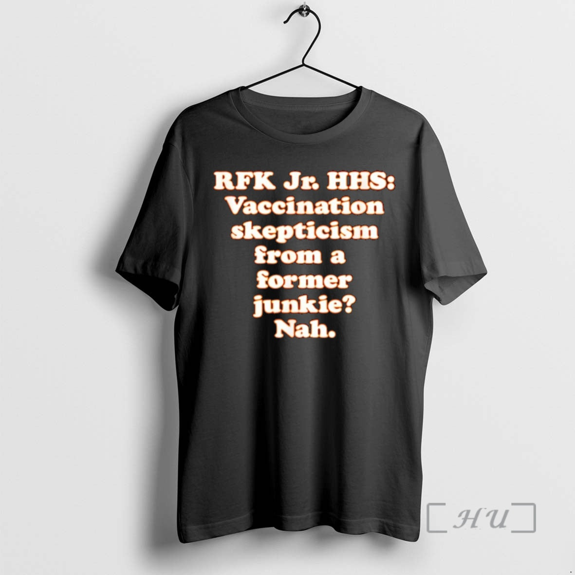 Officials Rfk Jr Hhs Vaccination Skepticism From A Former Junkie Nah Premium T Shirts Sweater