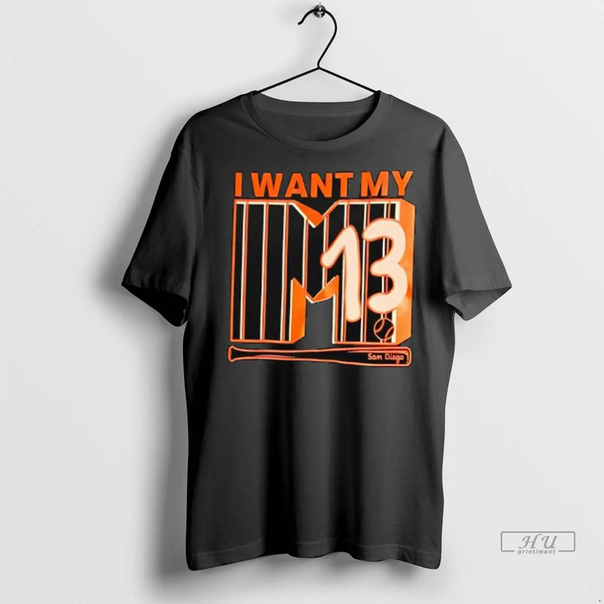 Officials San Diego Padres I Want My M13 Baseball Ladies T Shirts