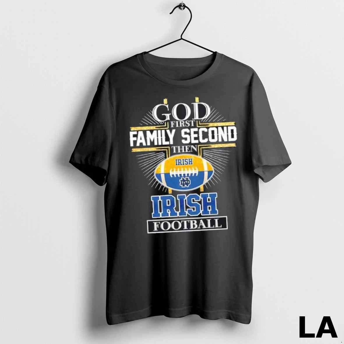 Original God First Family Second Then Notre Dame Fighting Irish Football Cross