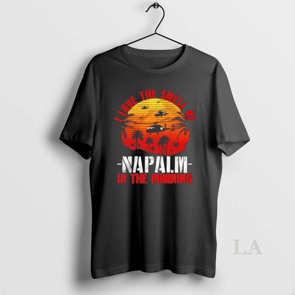 Original I Love The Smell Of Napalm In The Morning