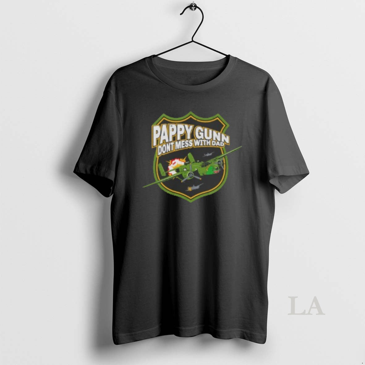 Original Pappy Gunn Dont Mess With Dad