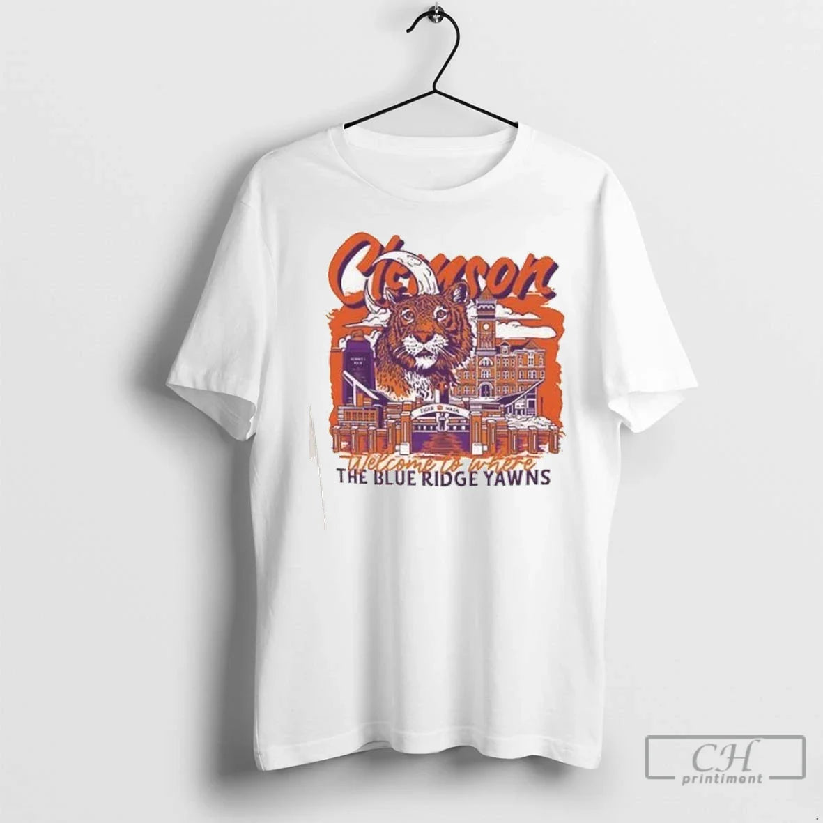 Premium Clemson Tigers Welcome To Where The Blue Ridge Yawns