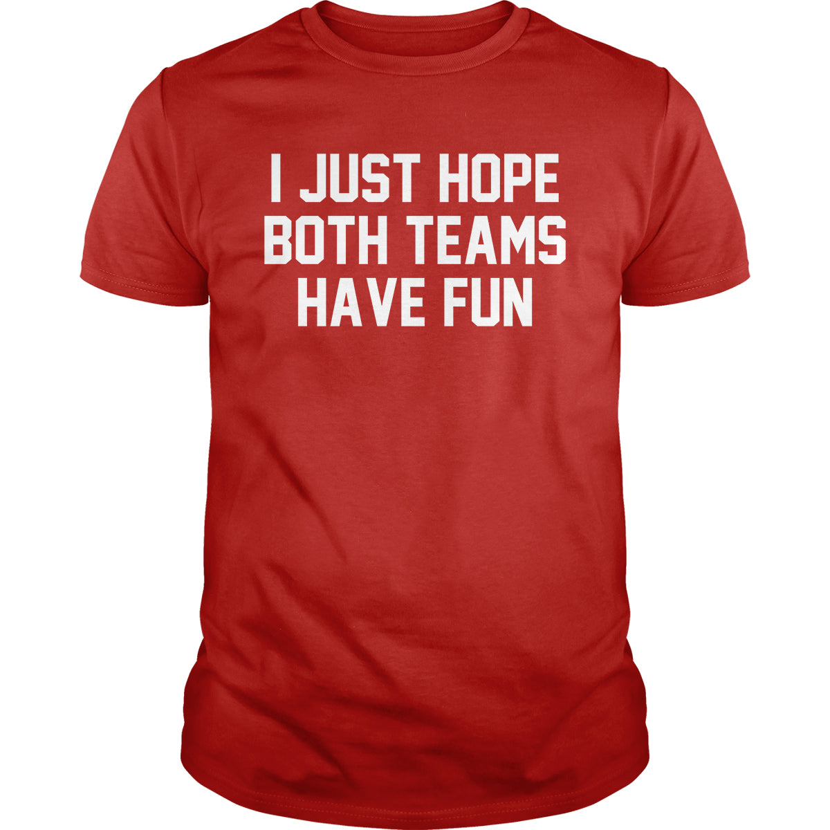 I Just Hope Both Teams Have Fun