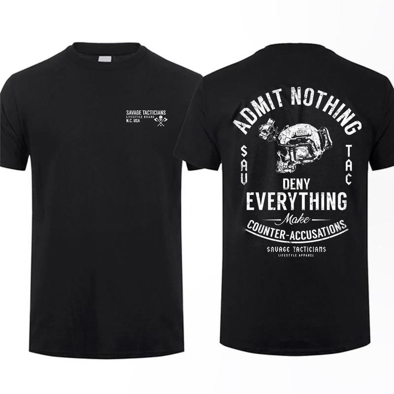 [Sale Up To 60%] Admit Nothing Deny Everything T-shirt For Men For Women Tops Underwear Menswear Streetwear