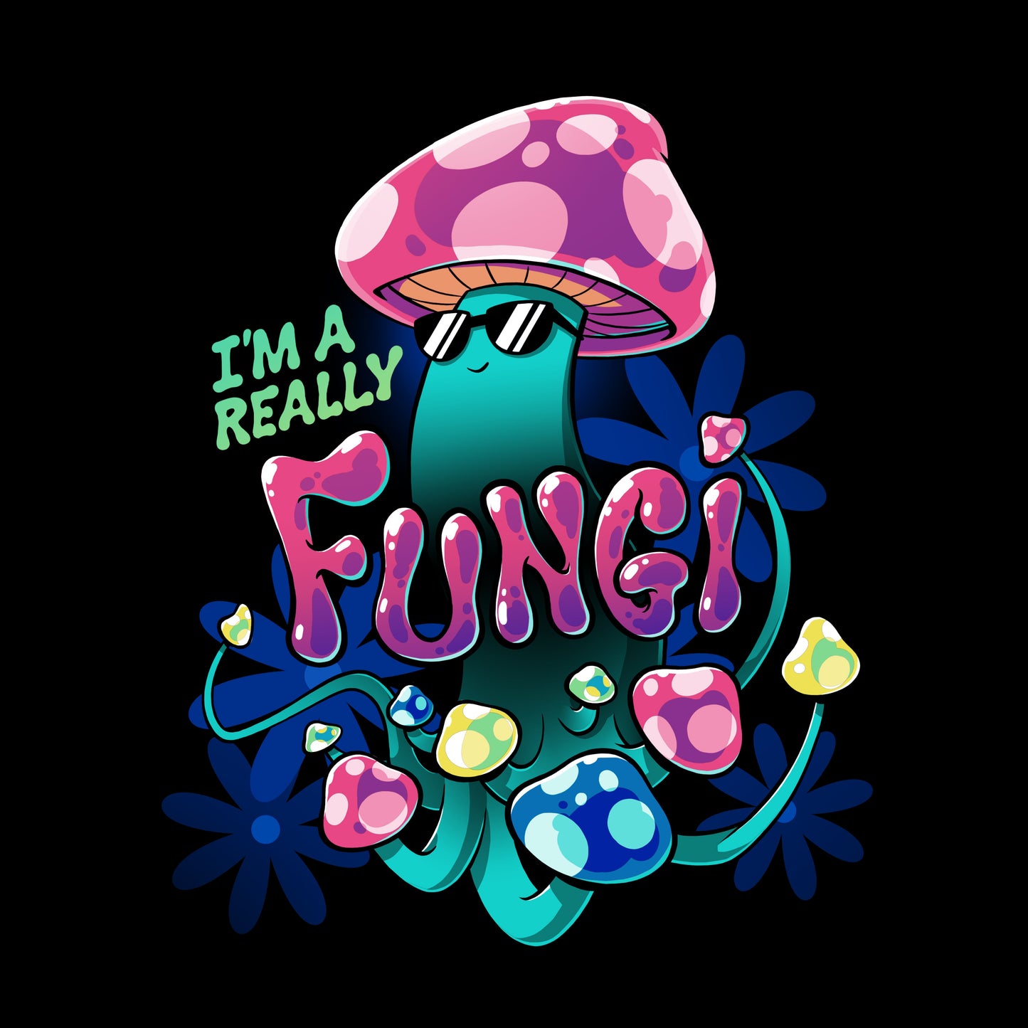I'm a Really Fungi