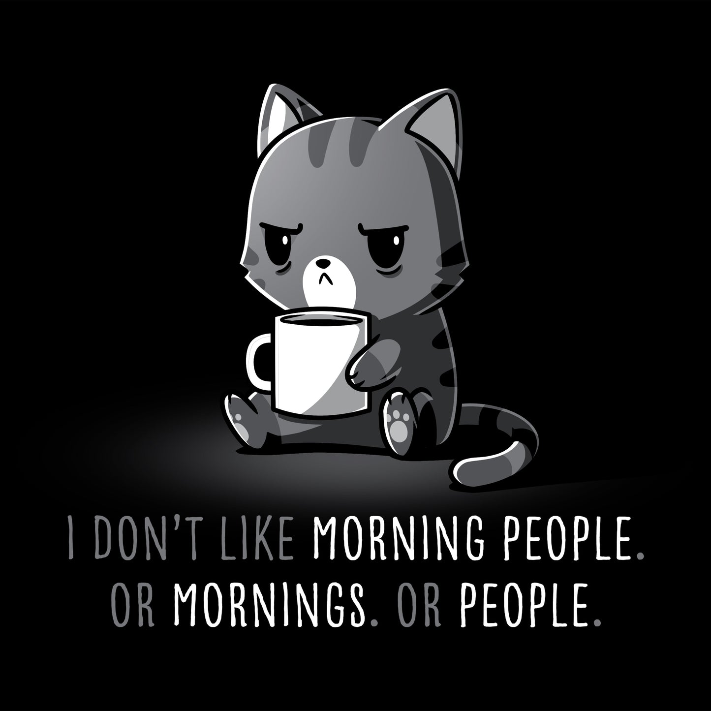 I Don't Like Morning People. Or Mornings. Or People.