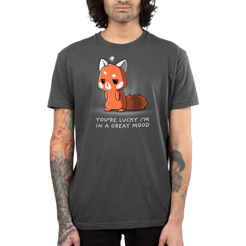 You're Lucky I'm in a Great Mood