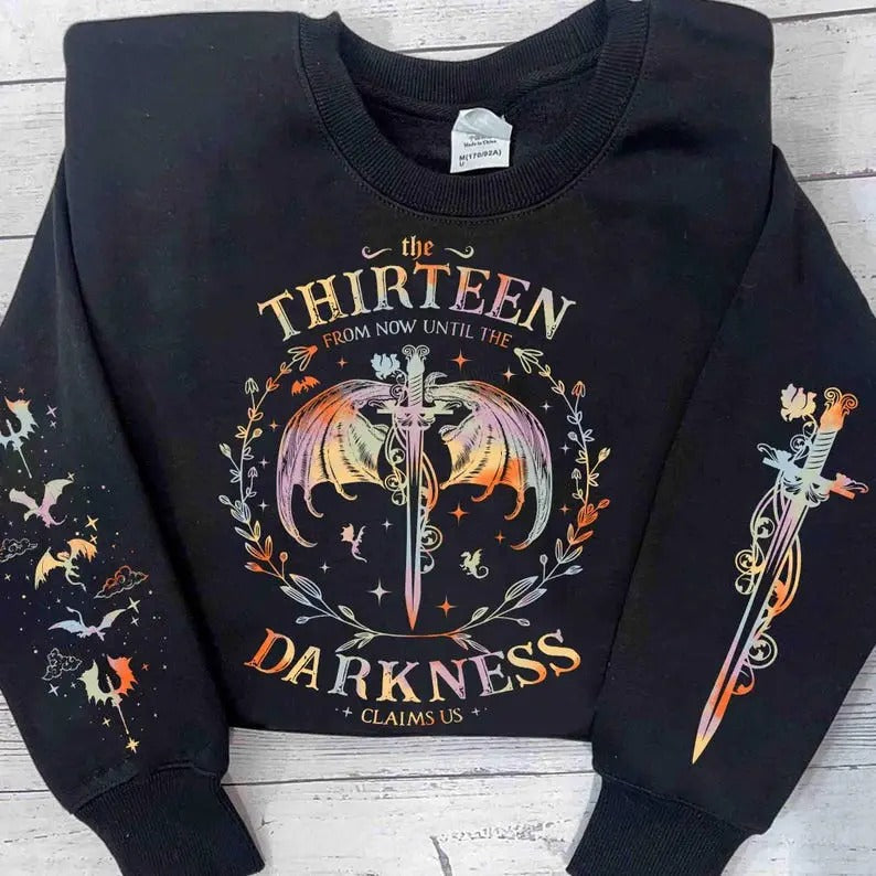 The Thirteen Throne Of Glass Sweatshirt, From Now Until the Darkness Claims Us Sweatshirt, Bookish Gift, Fastastic Reader, Fourth Wing Sweatshirt