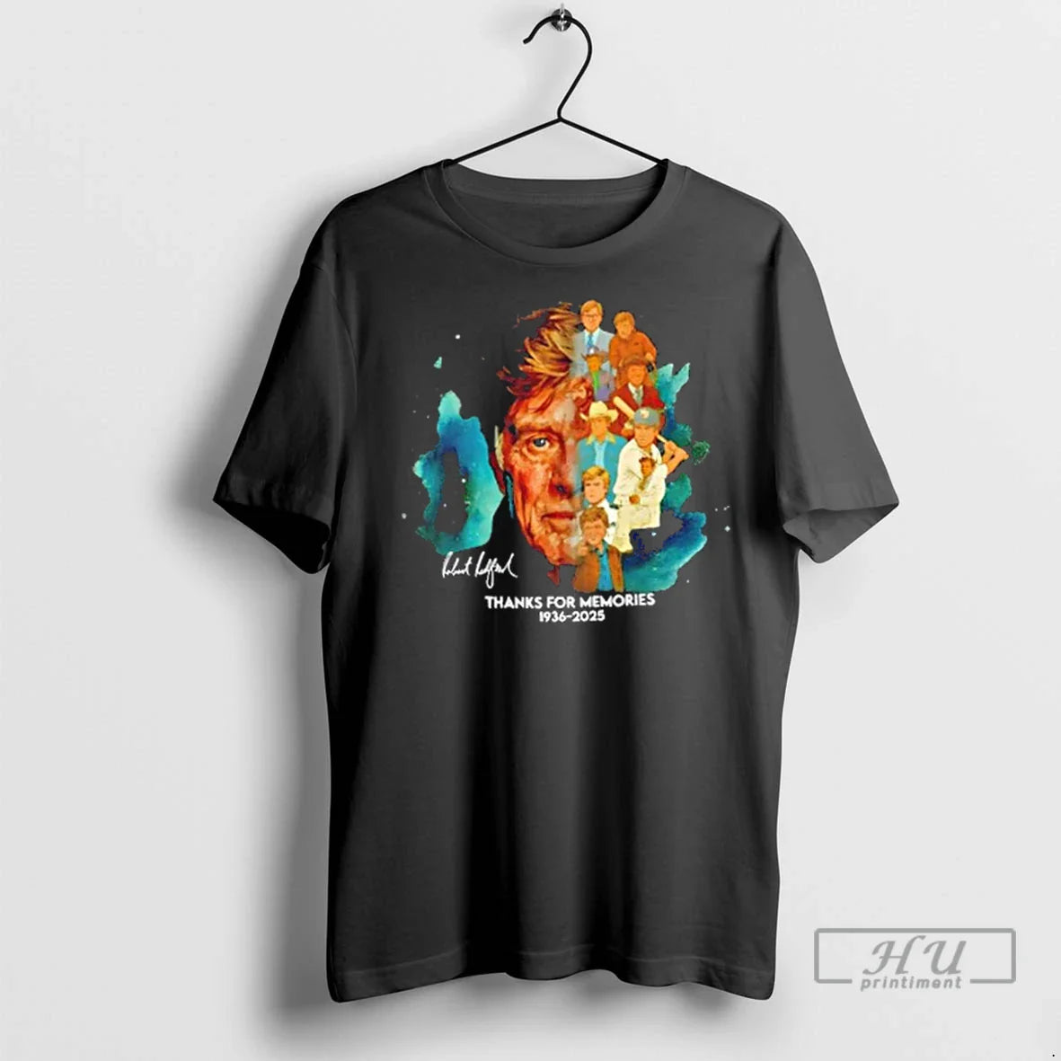 Trending Robert Redford 1936 2025 Thanks For Memories Signature T Shirts