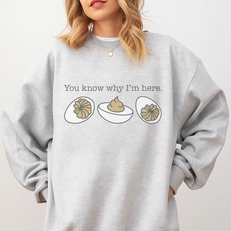 You Know Why I'm Here Deviled Eggs Sweatshirt - Ash Grey - Thanksgiving Sweatshirt Cotton Fabric