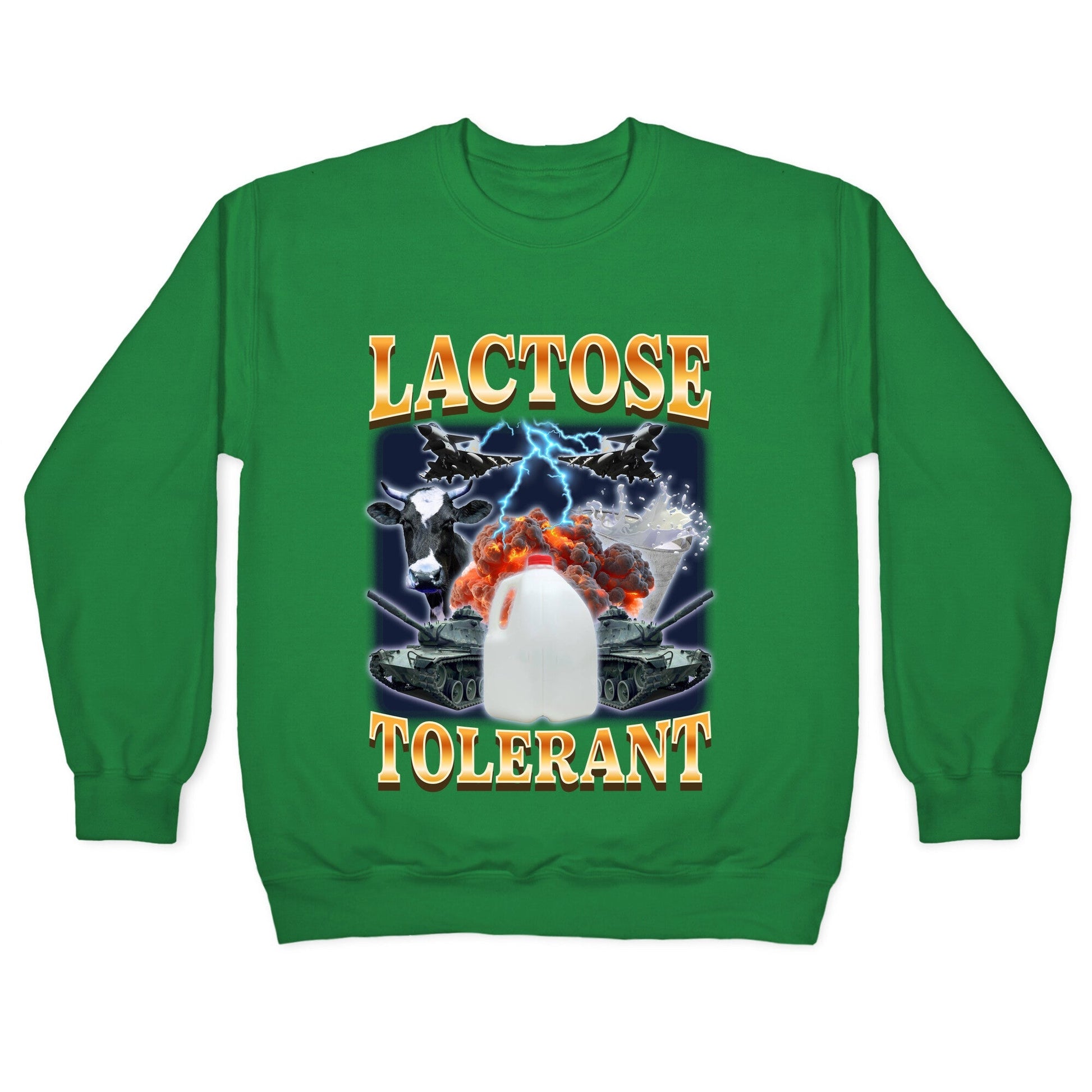 Lactose Tolerant Crewneck Sweatshirt