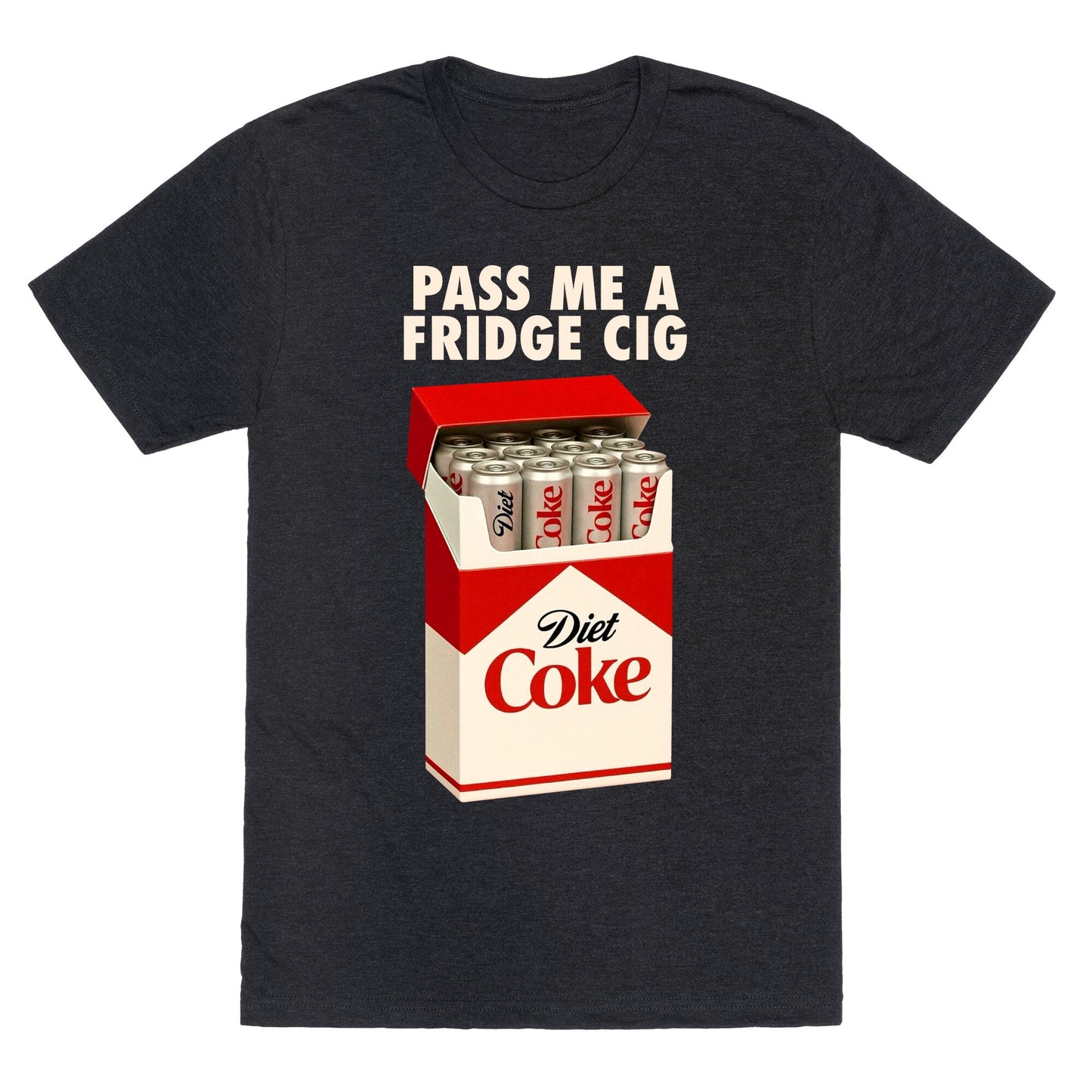 Pass me a fridge cig Unisex Triblend Tee