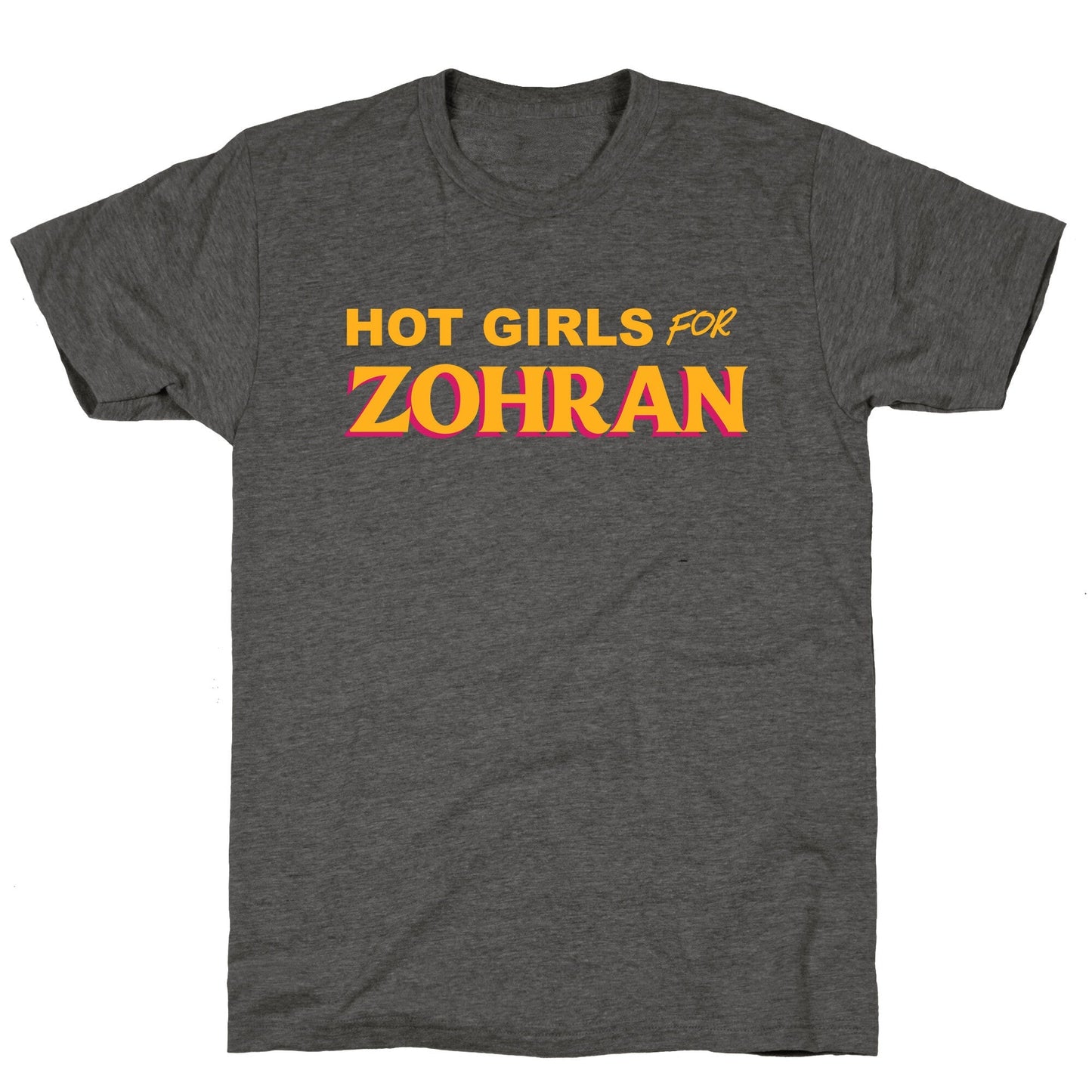 Hot Girls for  Zohran Unisex Triblend Tee