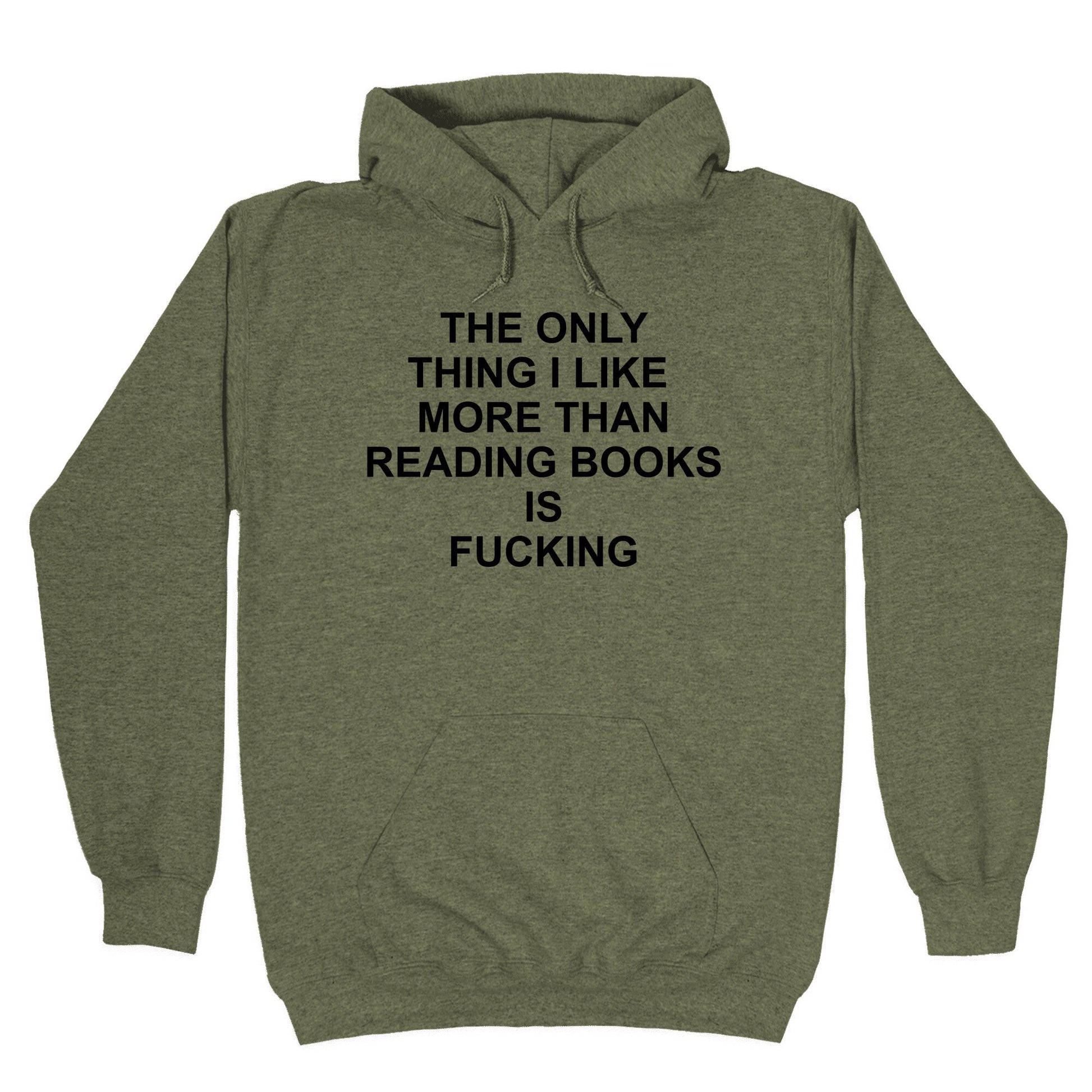 The only thing I like more than reading books Hoodie