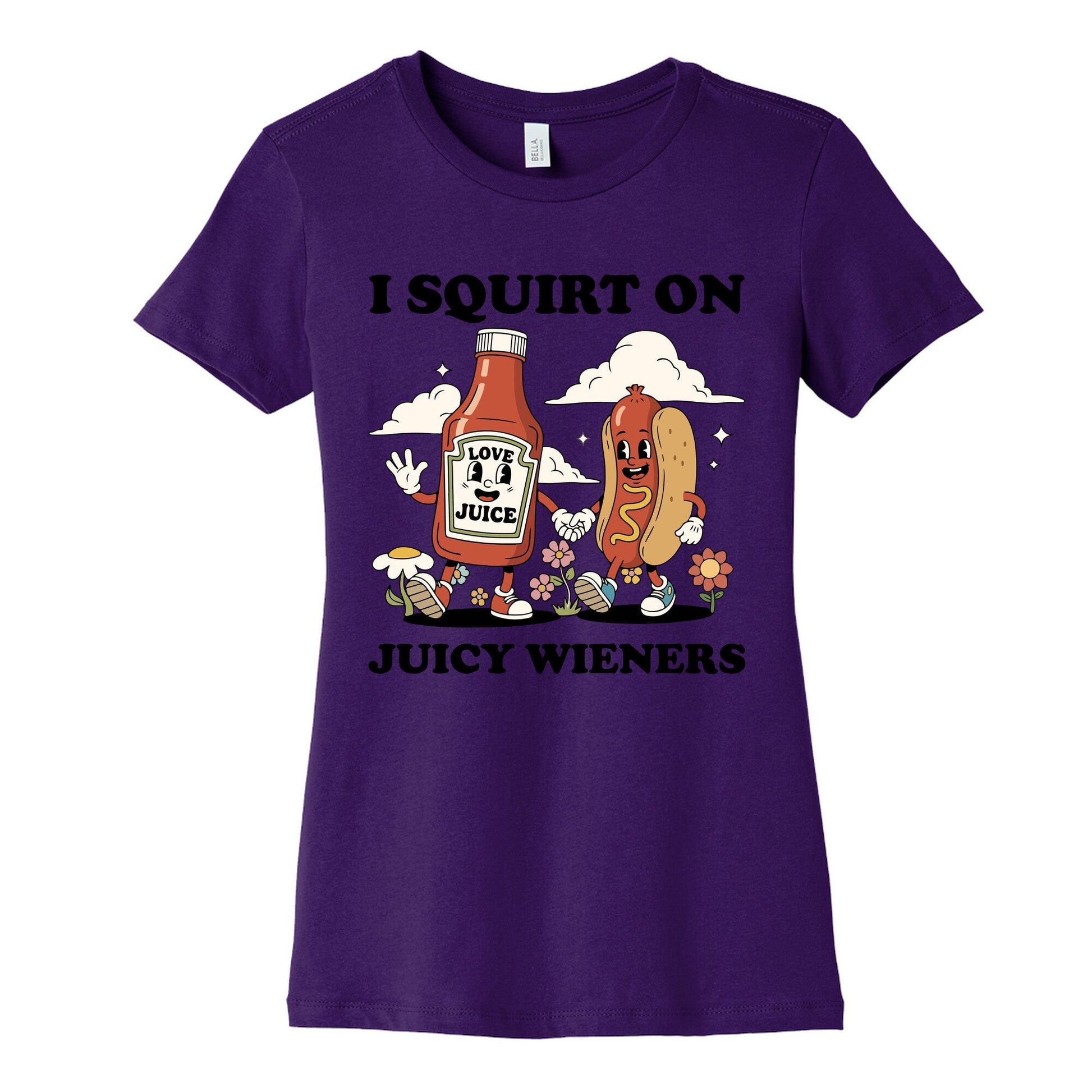 I Squirt on Juicy Wieners Womens Cotton Tee