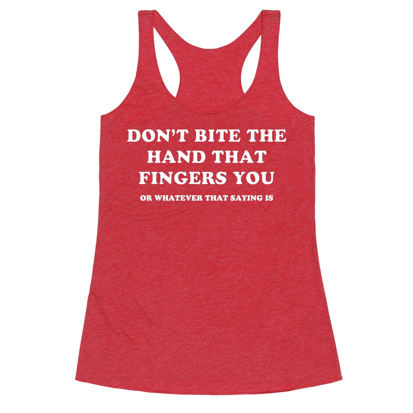 Dont Bite Racerback Tank