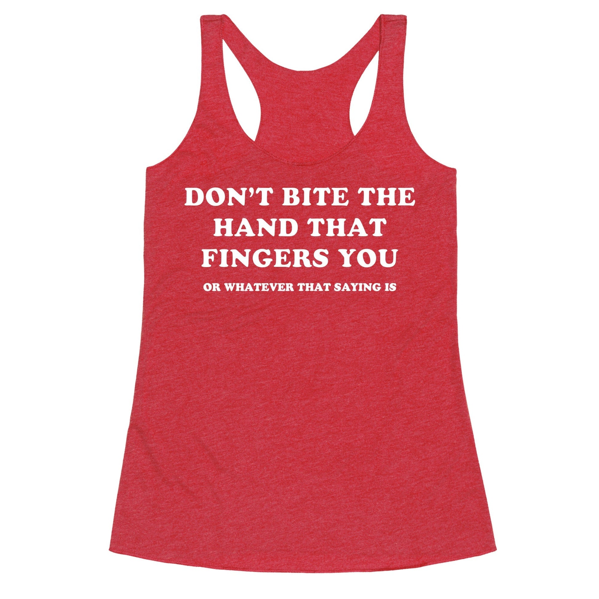 Dont Bite Racerback Tank