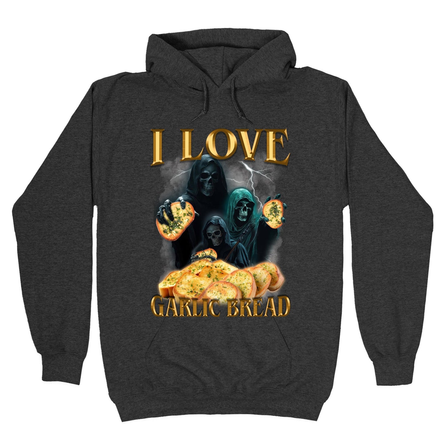I Love Garlic Bread Hoodie