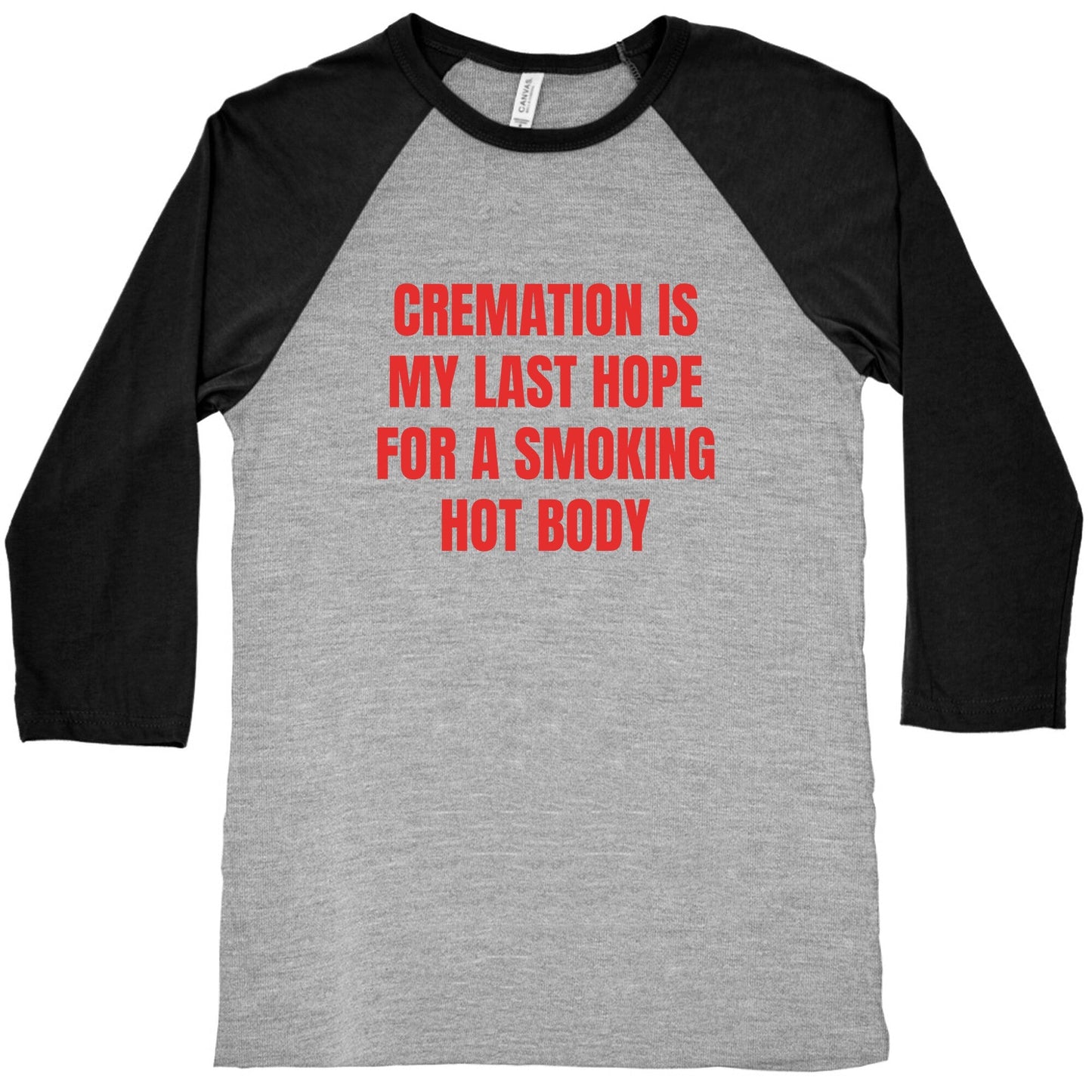 Smoking Hot Body Baseball Tee