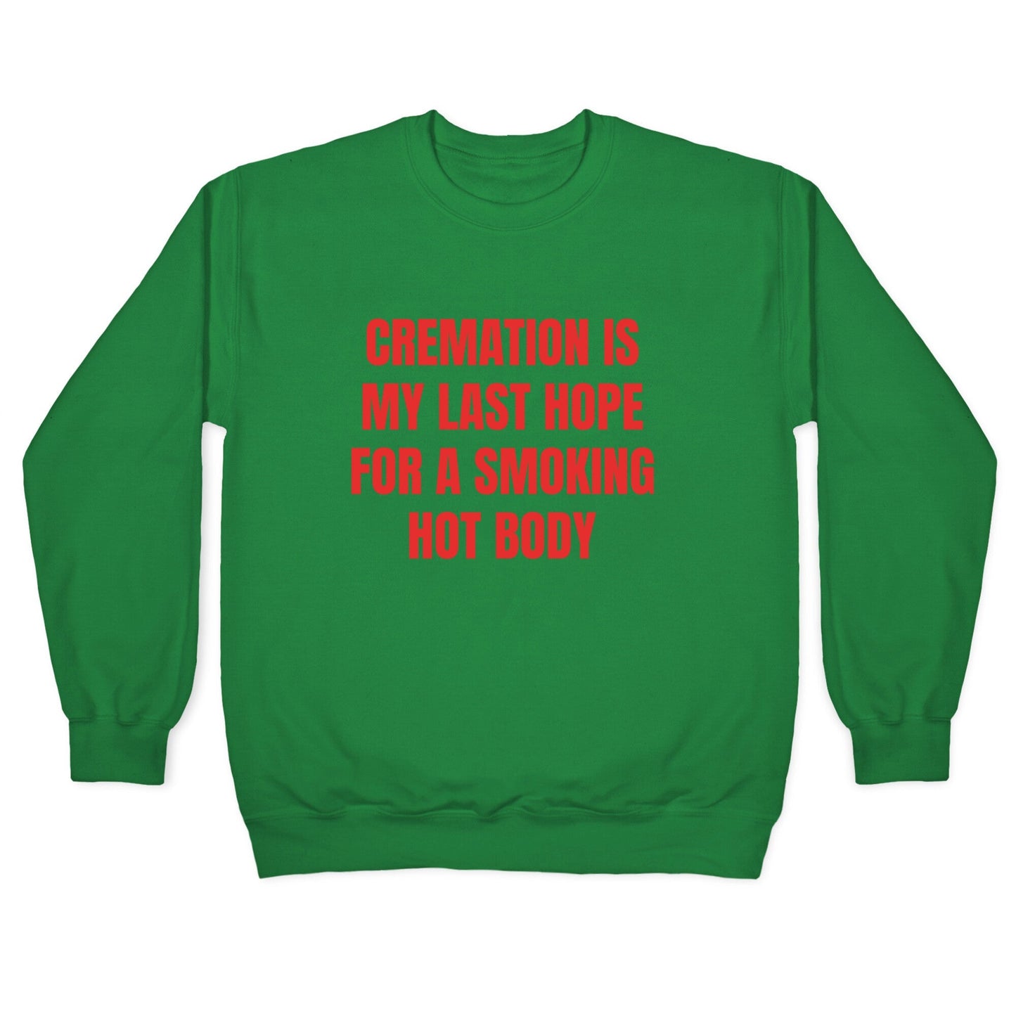 Smoking Hot Body Crewneck Sweatshirt