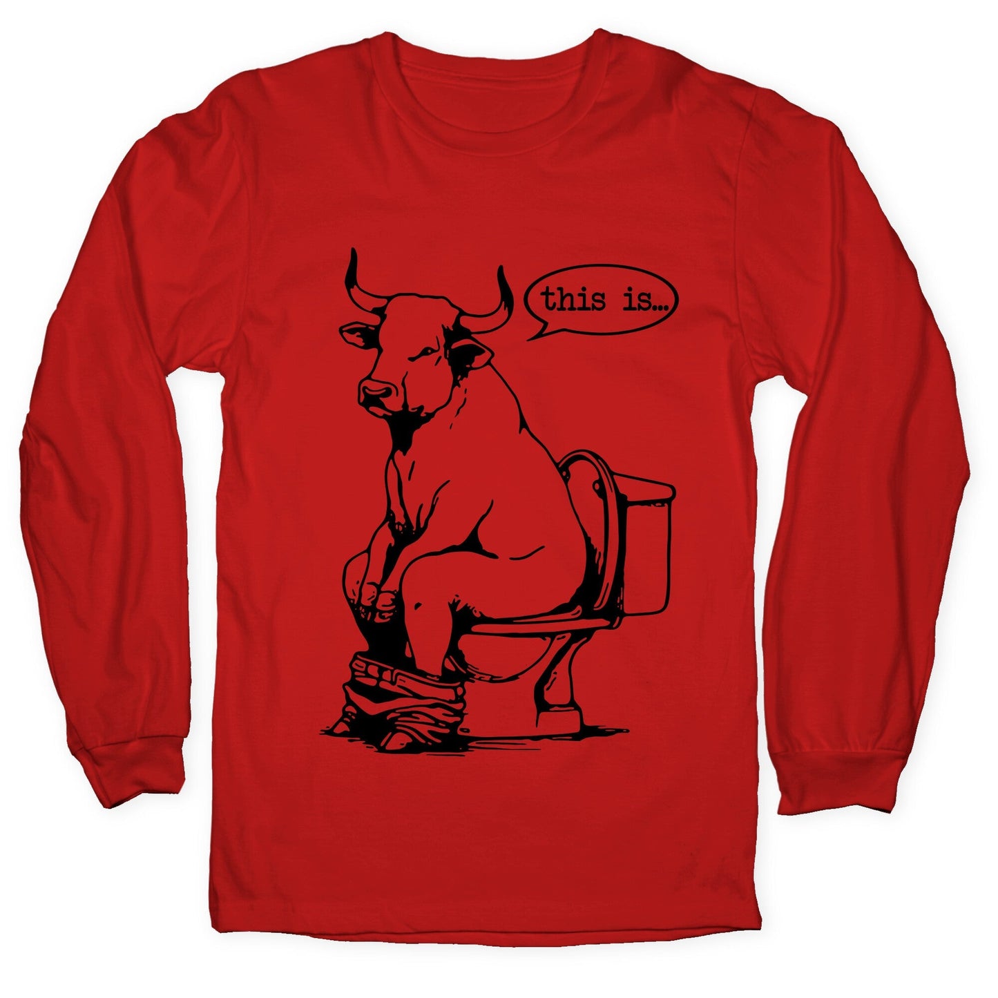 This is Bullshit Longsleeve Tee
