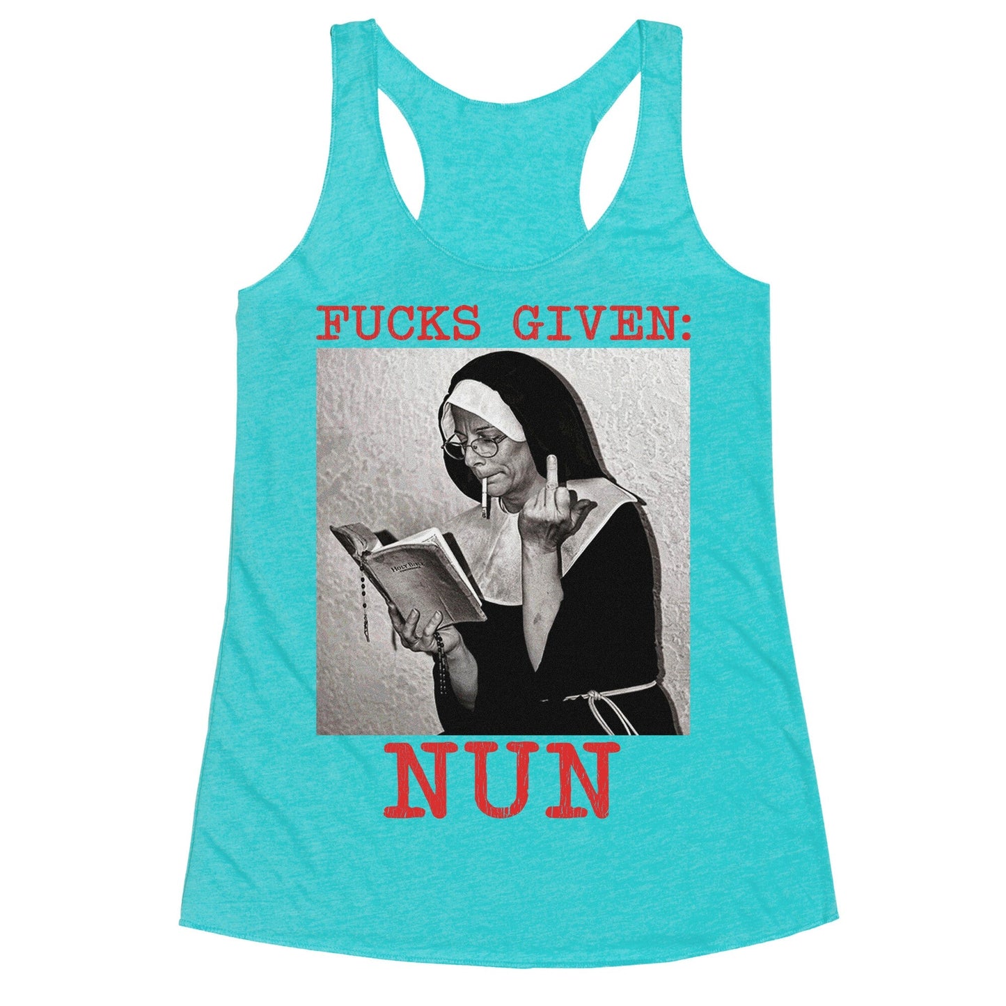 Fucks Given: Nun Racerback Tank