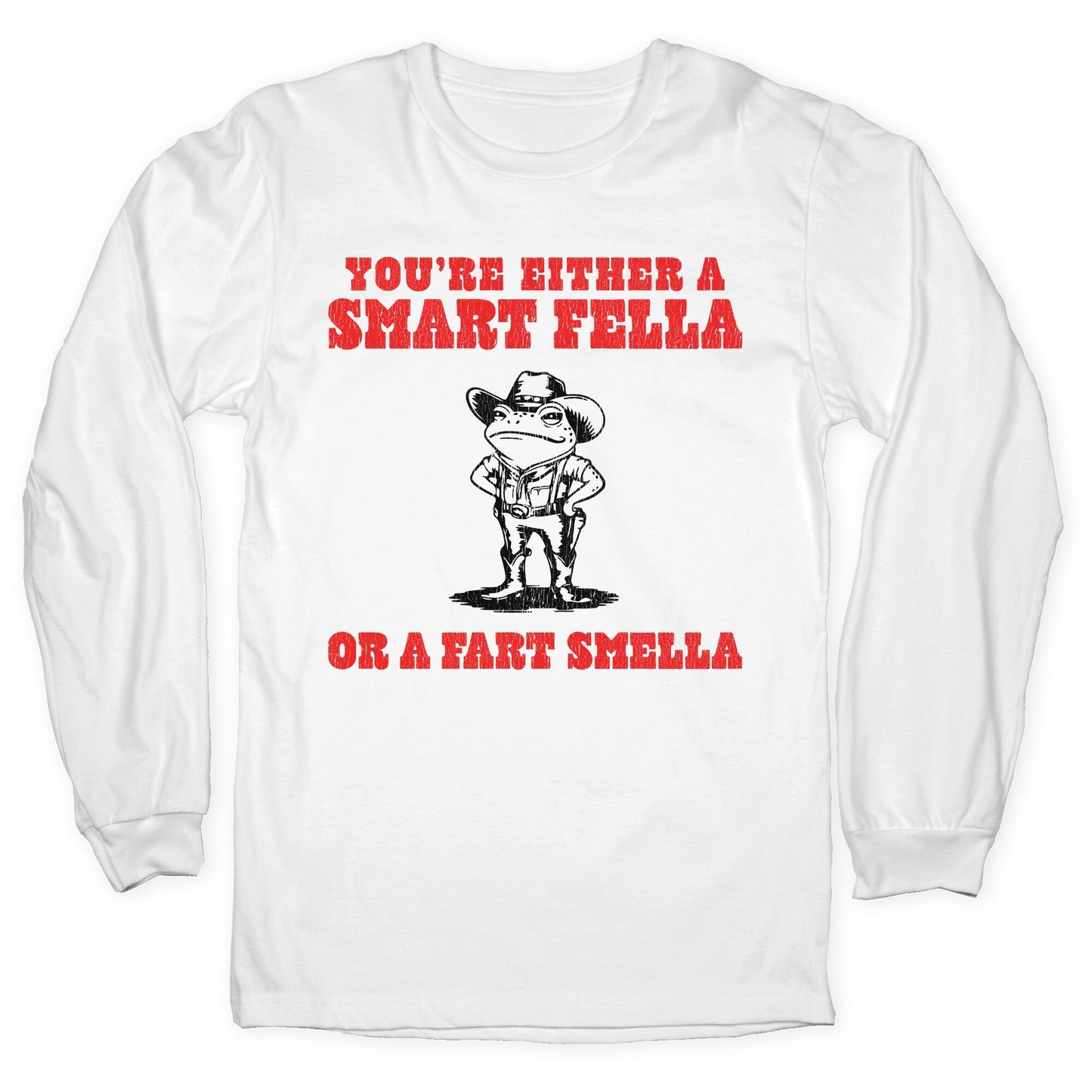 Fart Smella Longsleeve Tee