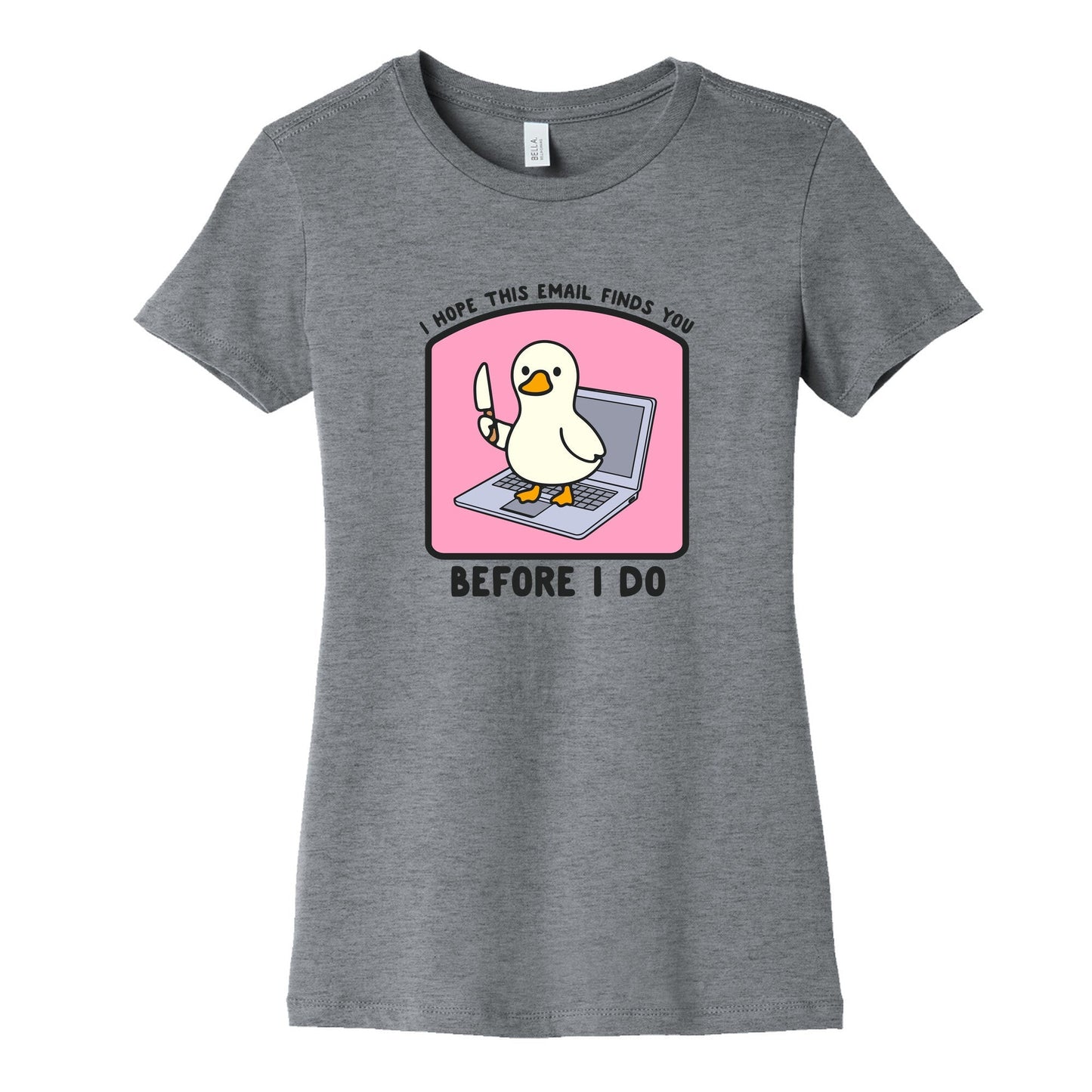 I Hope This Email Finds You Womens Cotton Tee