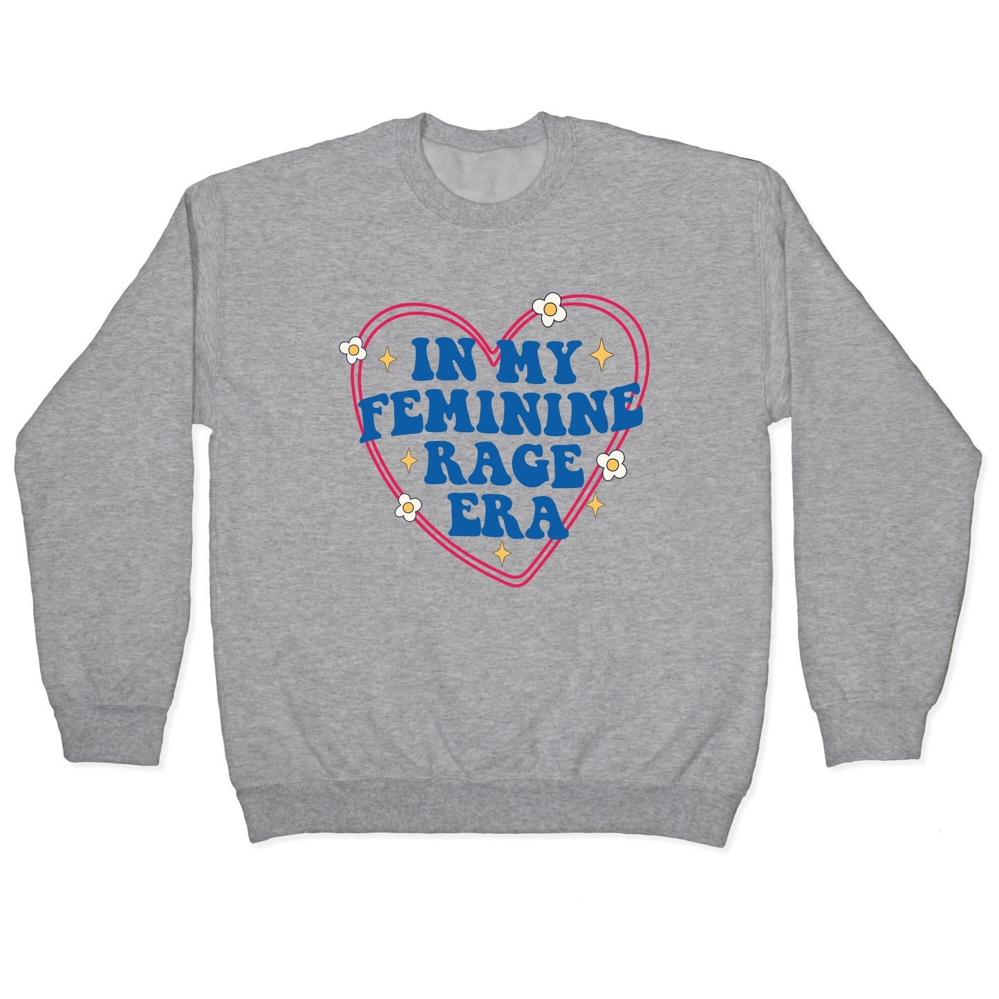 In My Feminine Rage Era Crewneck Sweatshirt
