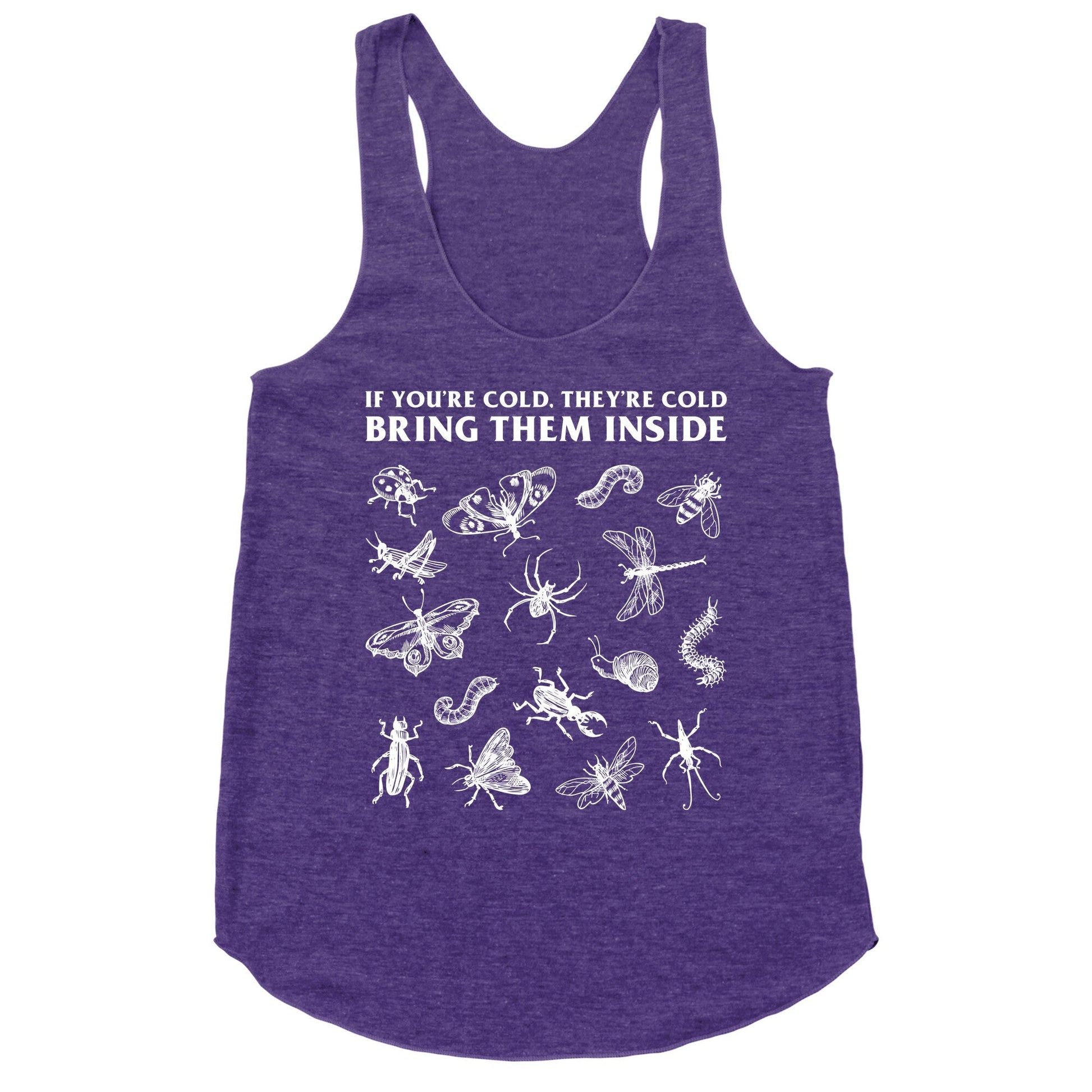 Bring Them Bugs Inside Racerback Tank