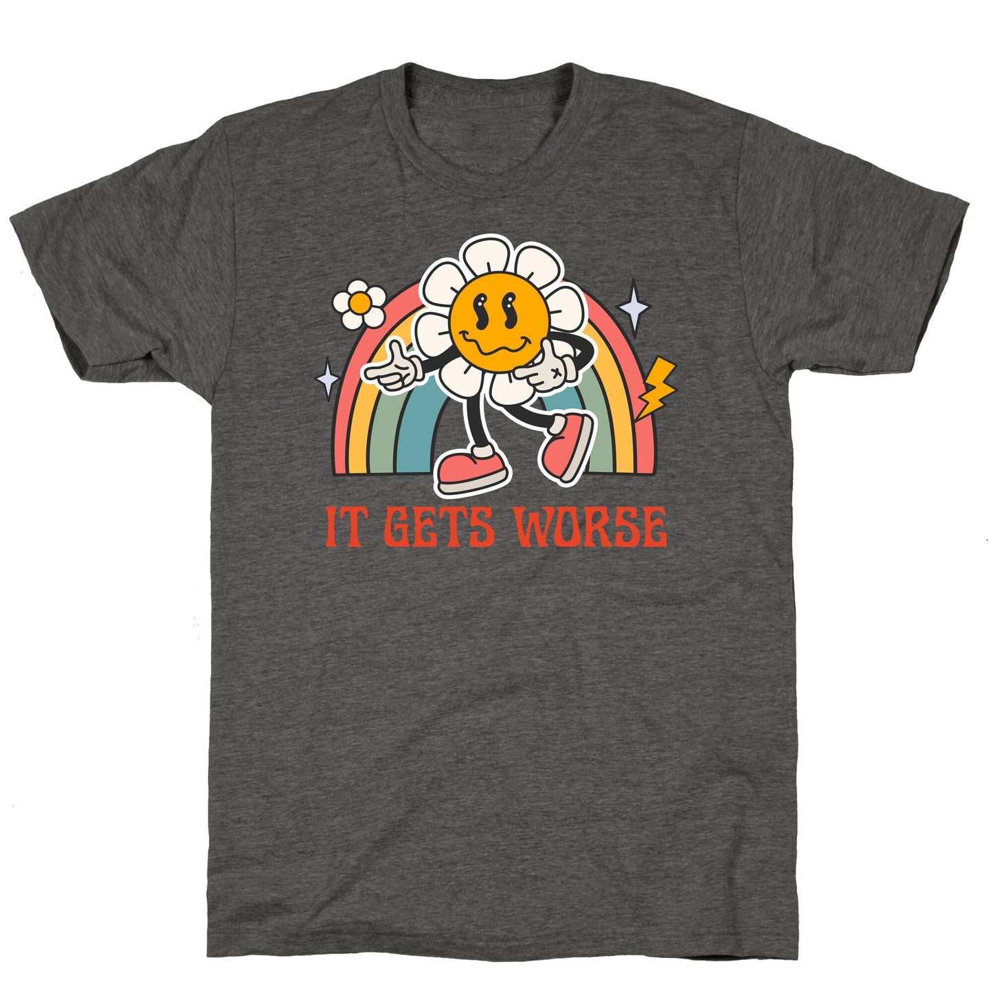 It Gets Worse Unisex Triblend Tee