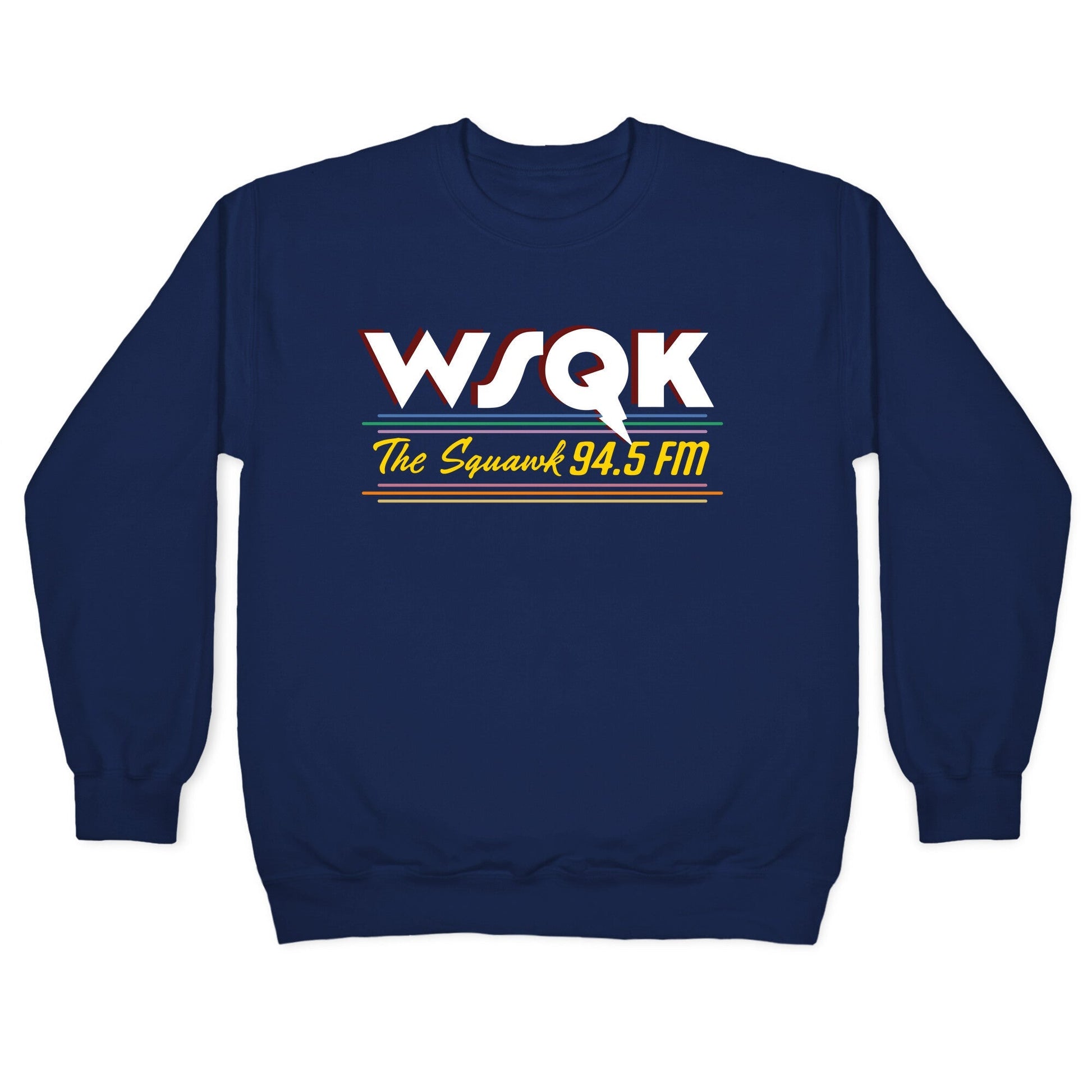 WSQK The Squawk Crewneck Sweatshirt