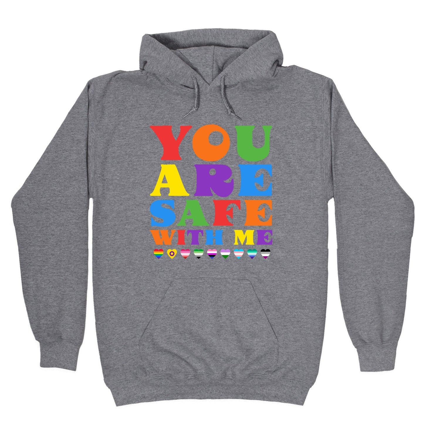 You Are Safe With Me Hoodie