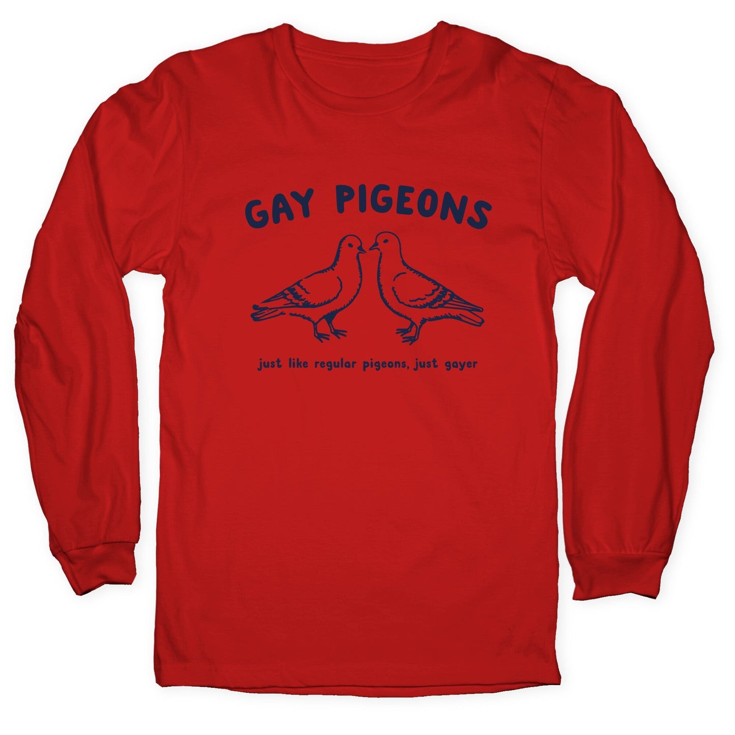 Gay Pigeons Longsleeve Tee