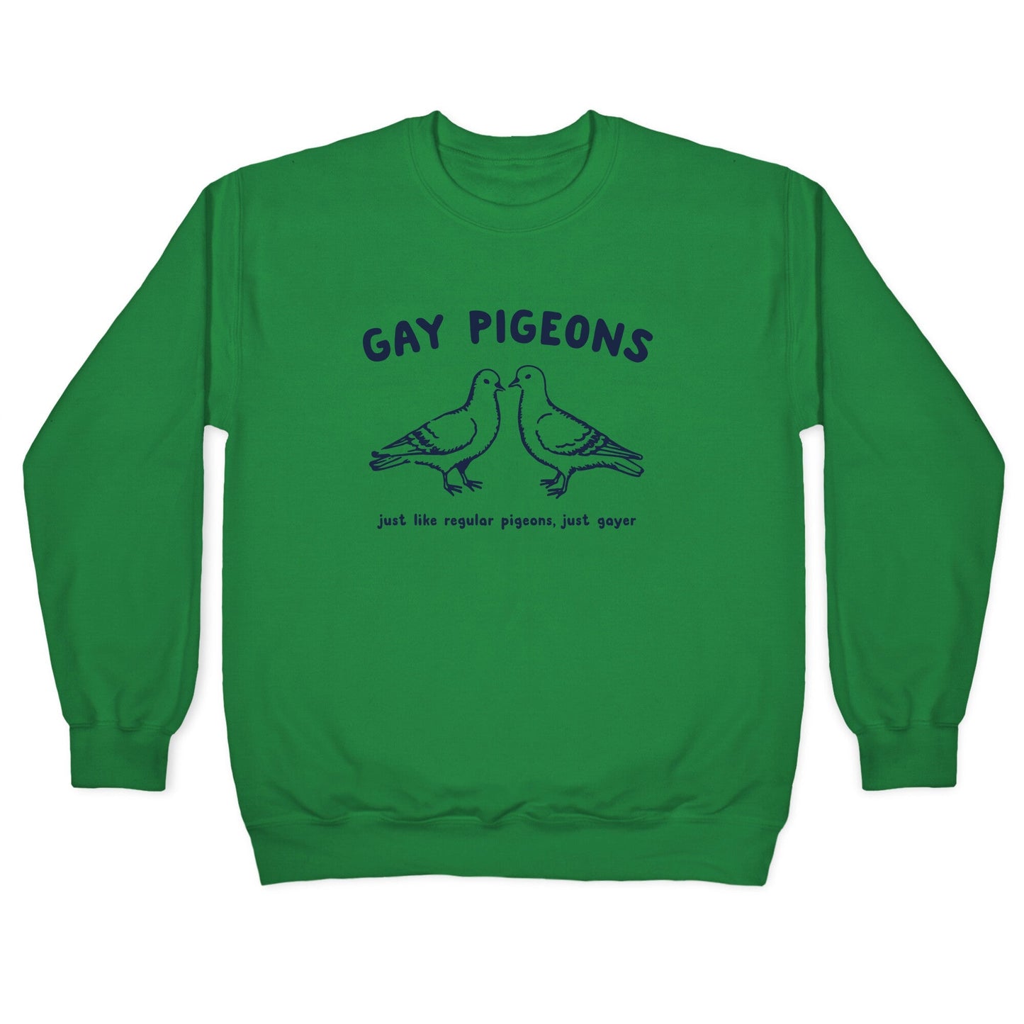 Gay Pigeons Crewneck Sweatshirt