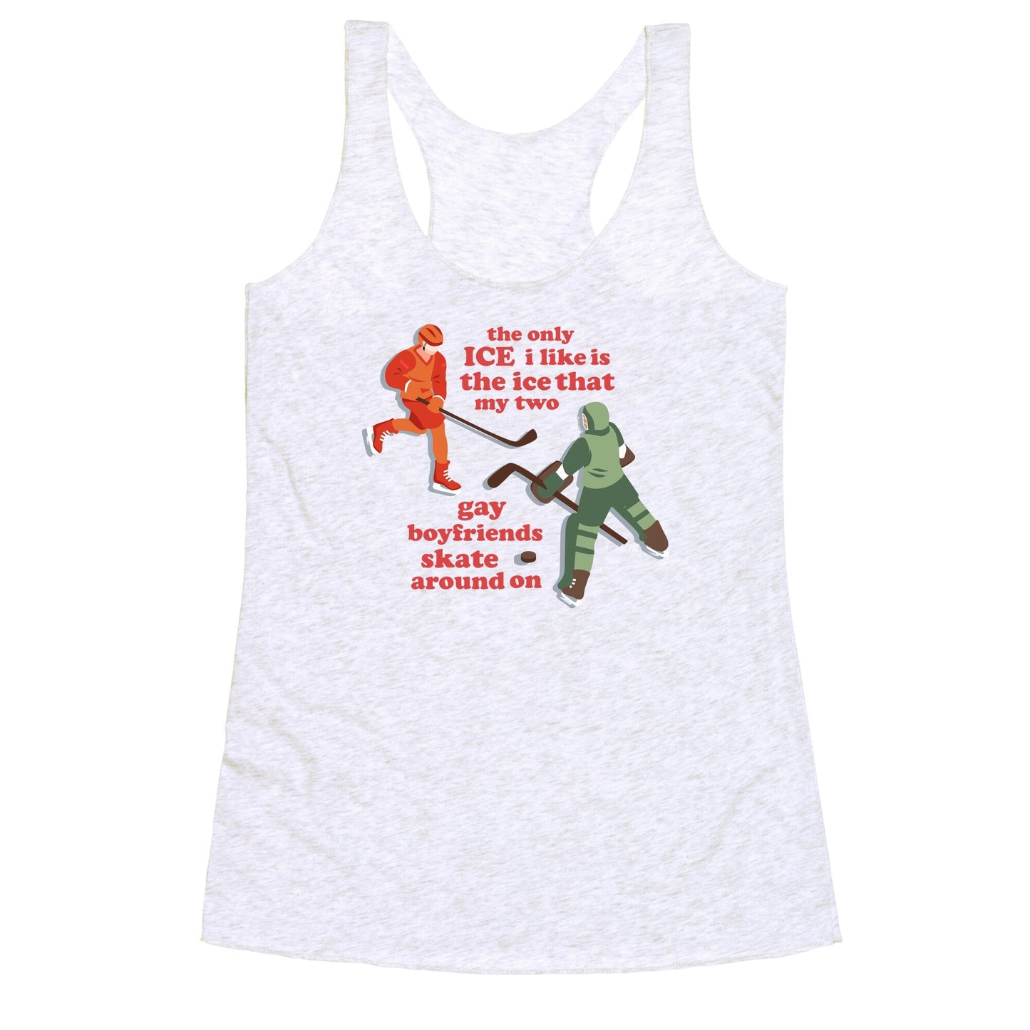 The Only Ice I Like Racerback Tank
