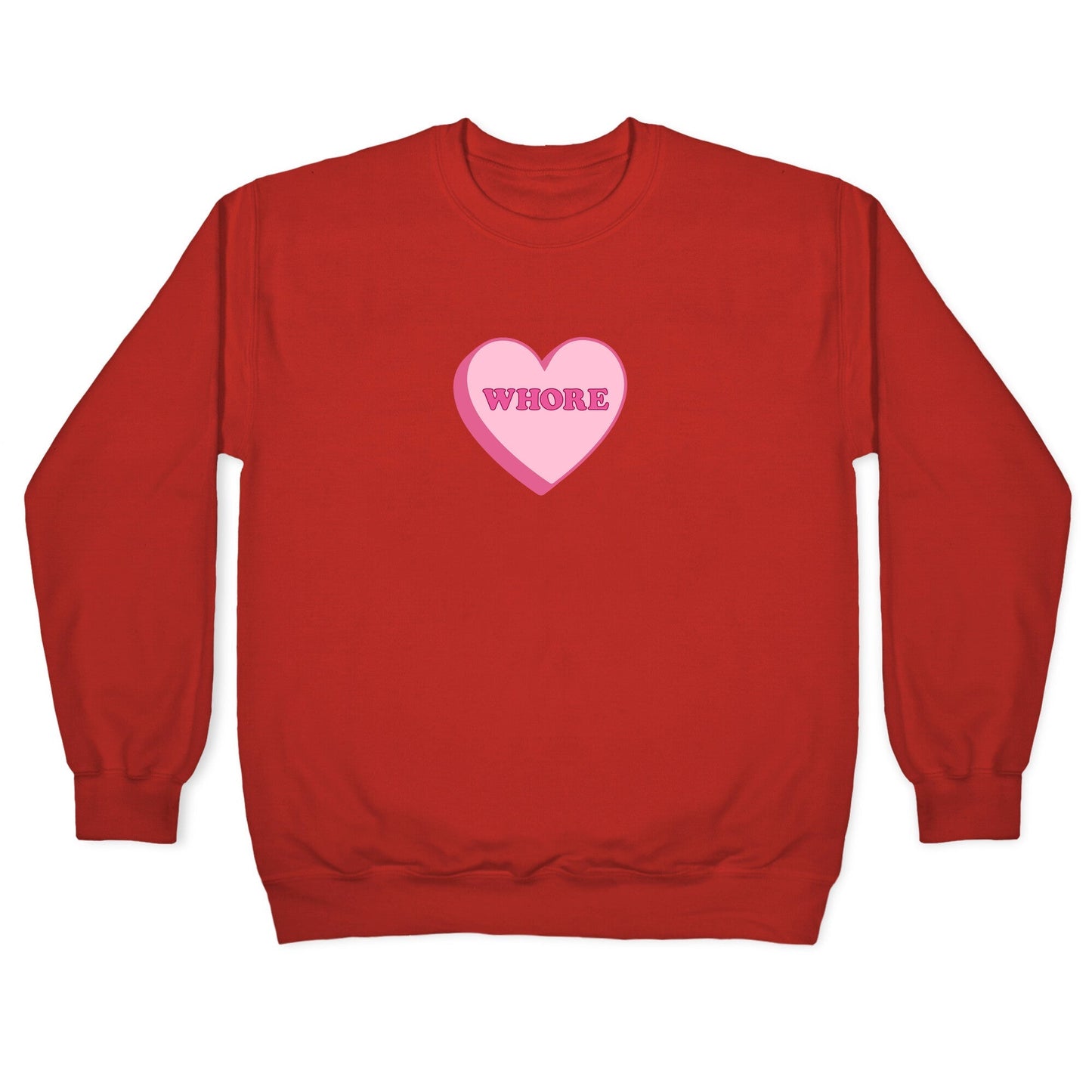Whore Crewneck Sweatshirt