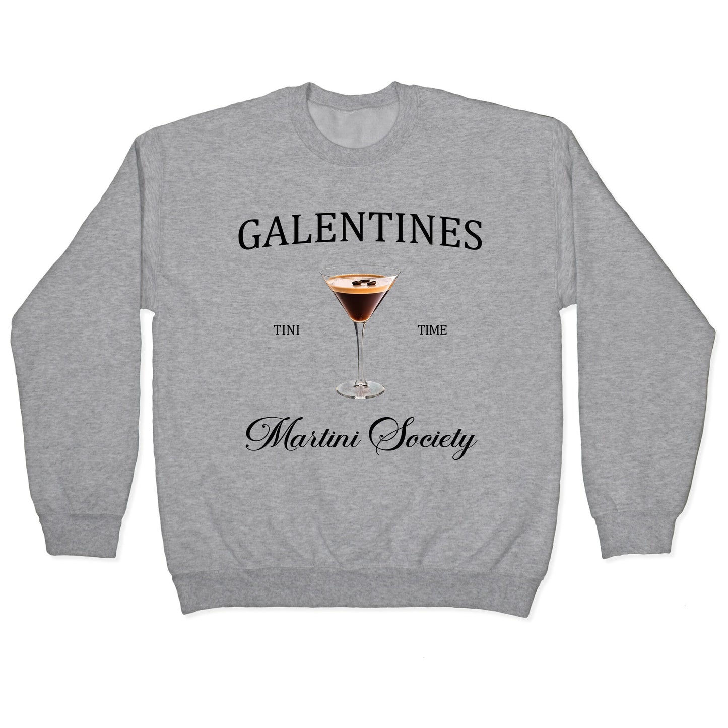 Galentines Tini Time Crewneck Sweatshirt
