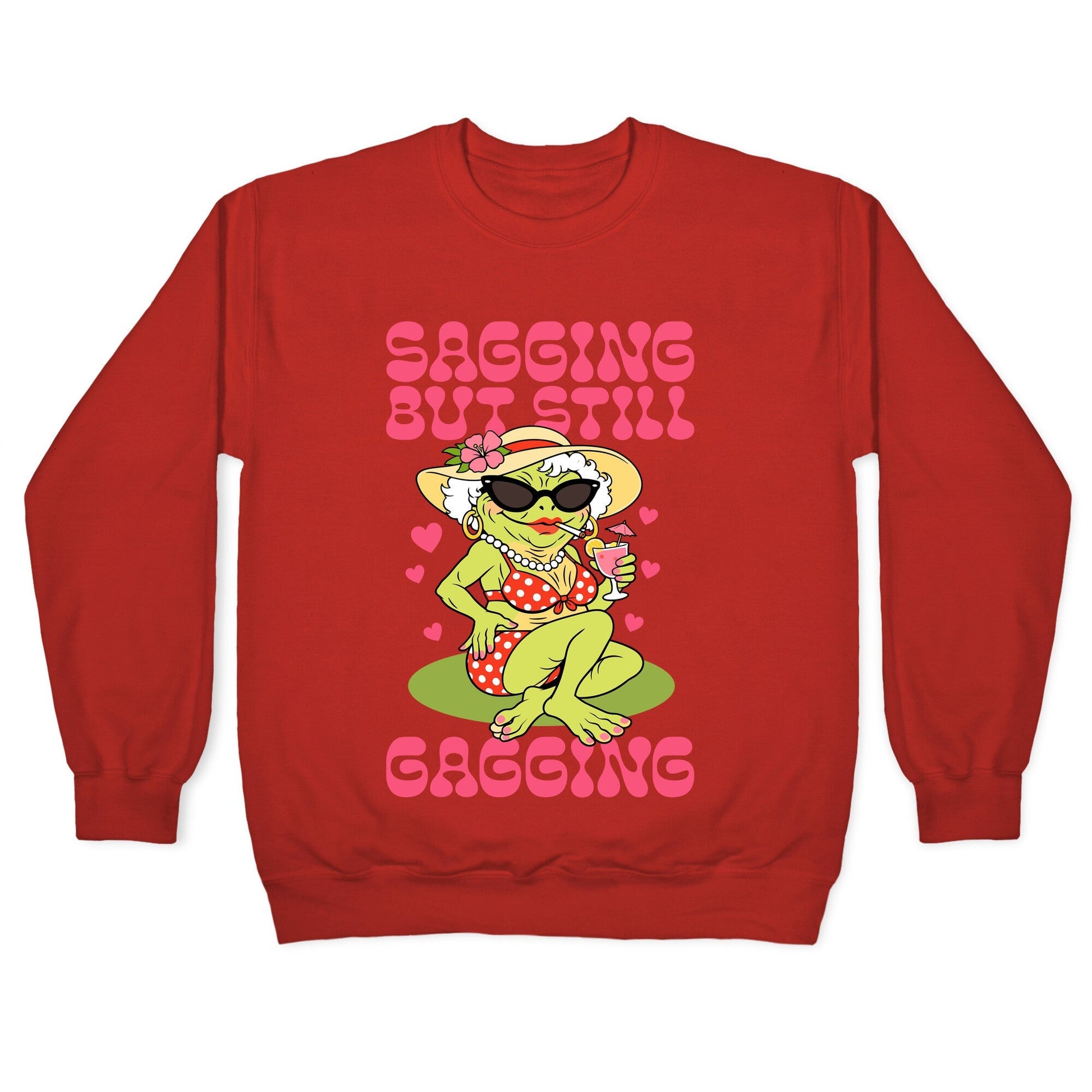 Sagging But Still Gagging Crewneck Sweatshirt