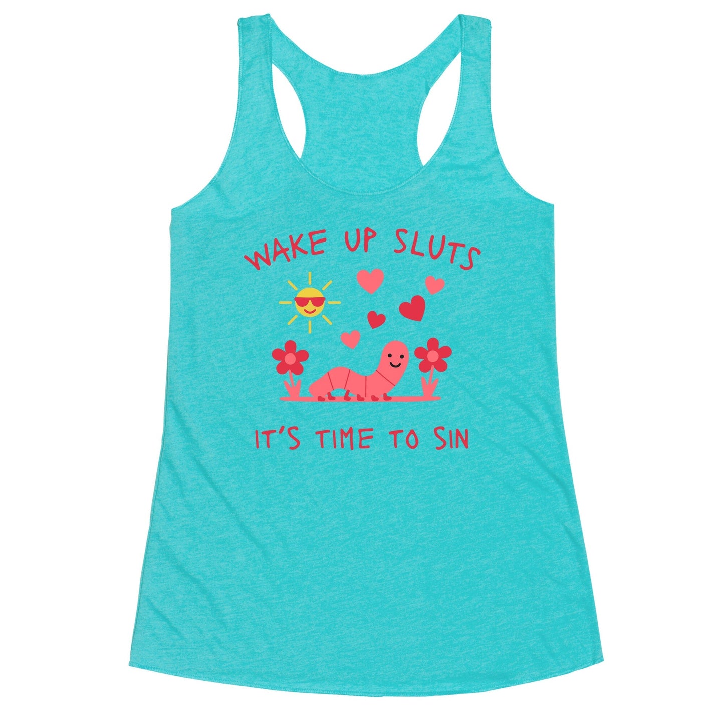 Wake Up Sluts Valentines Edition Racerback Tank