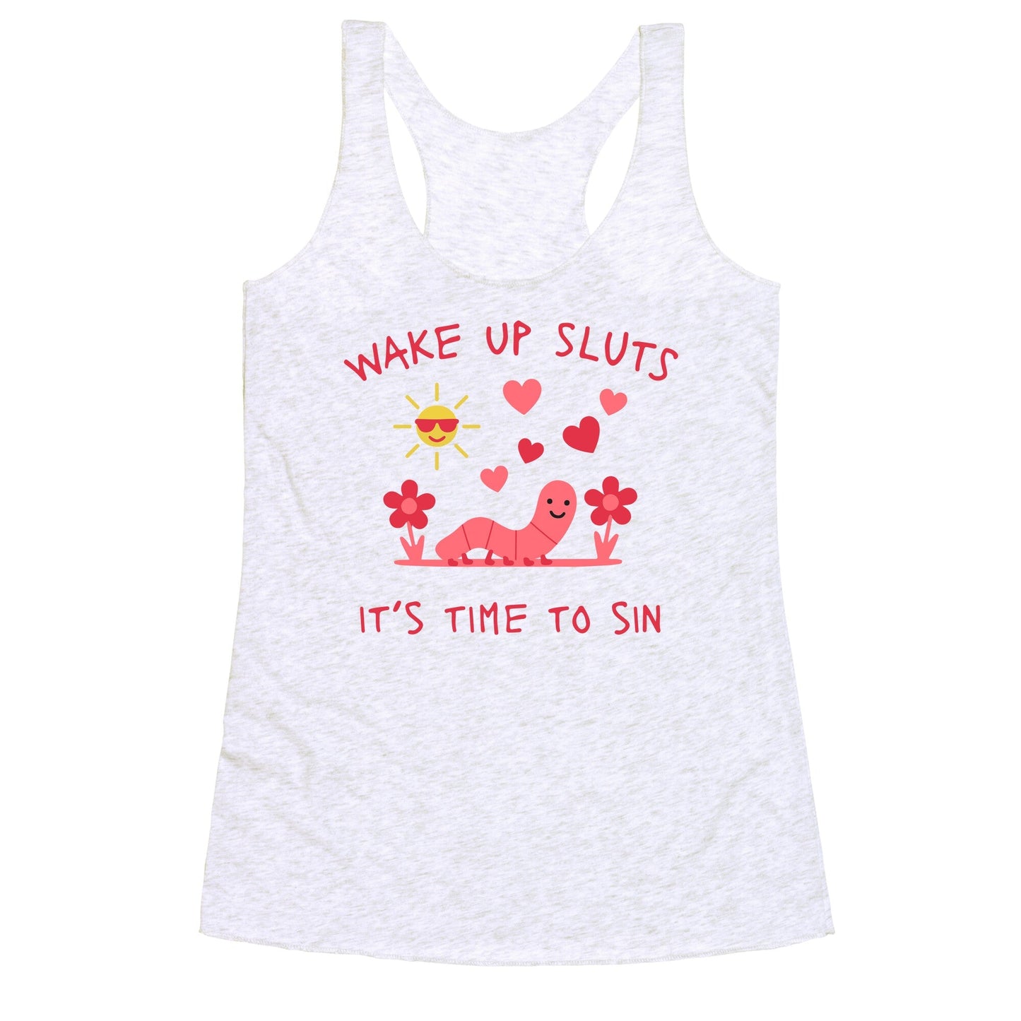 Wake Up Sluts Valentines Edition Racerback Tank