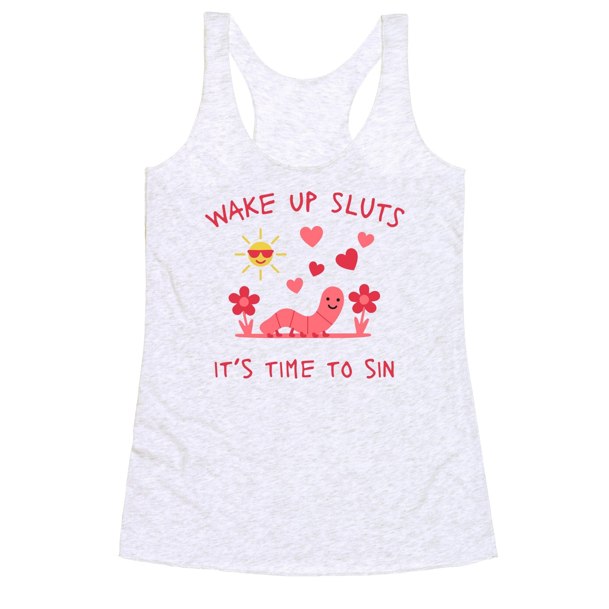 Wake Up Sluts Valentines Edition Racerback Tank