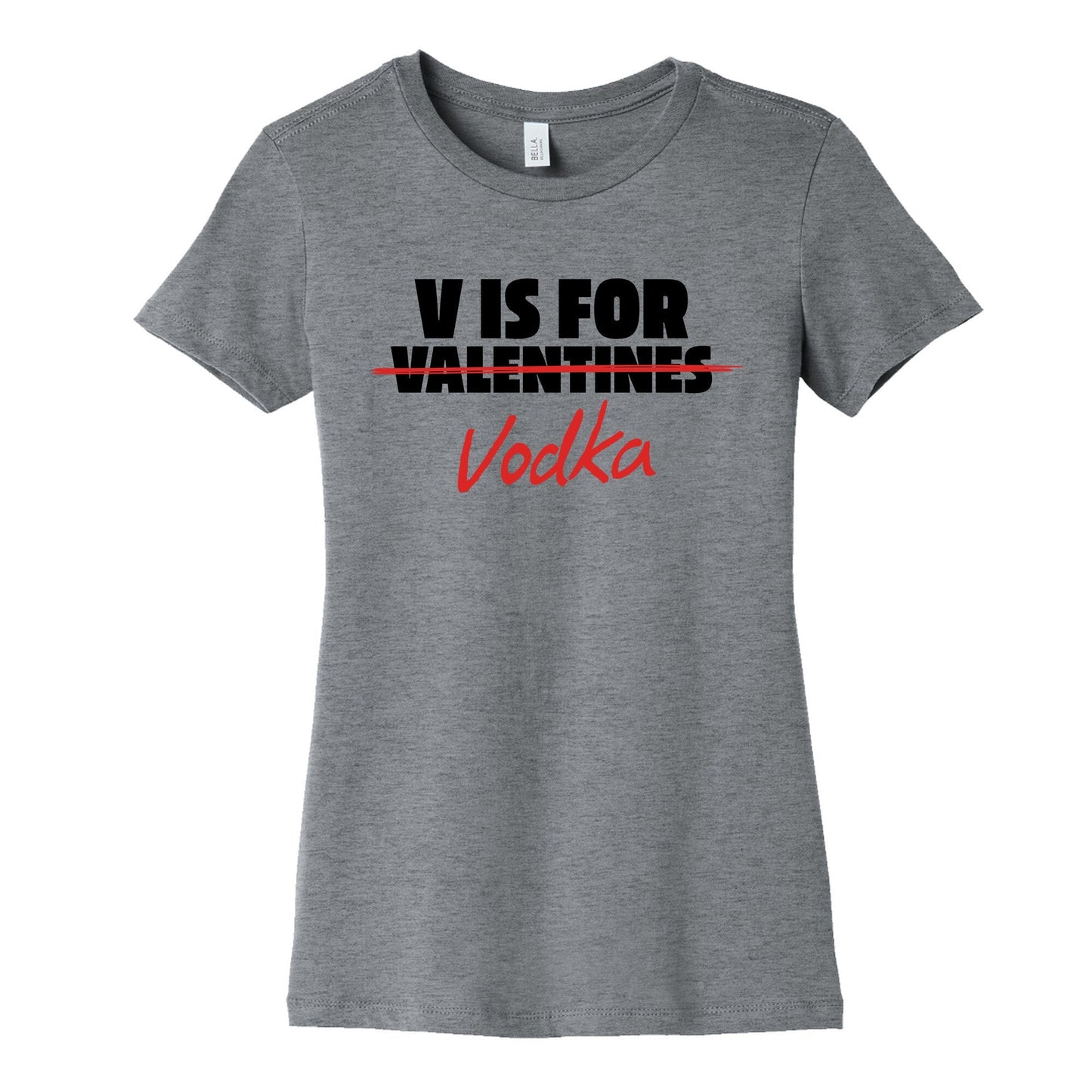 V Is For Vodka Womens Cotton Tee