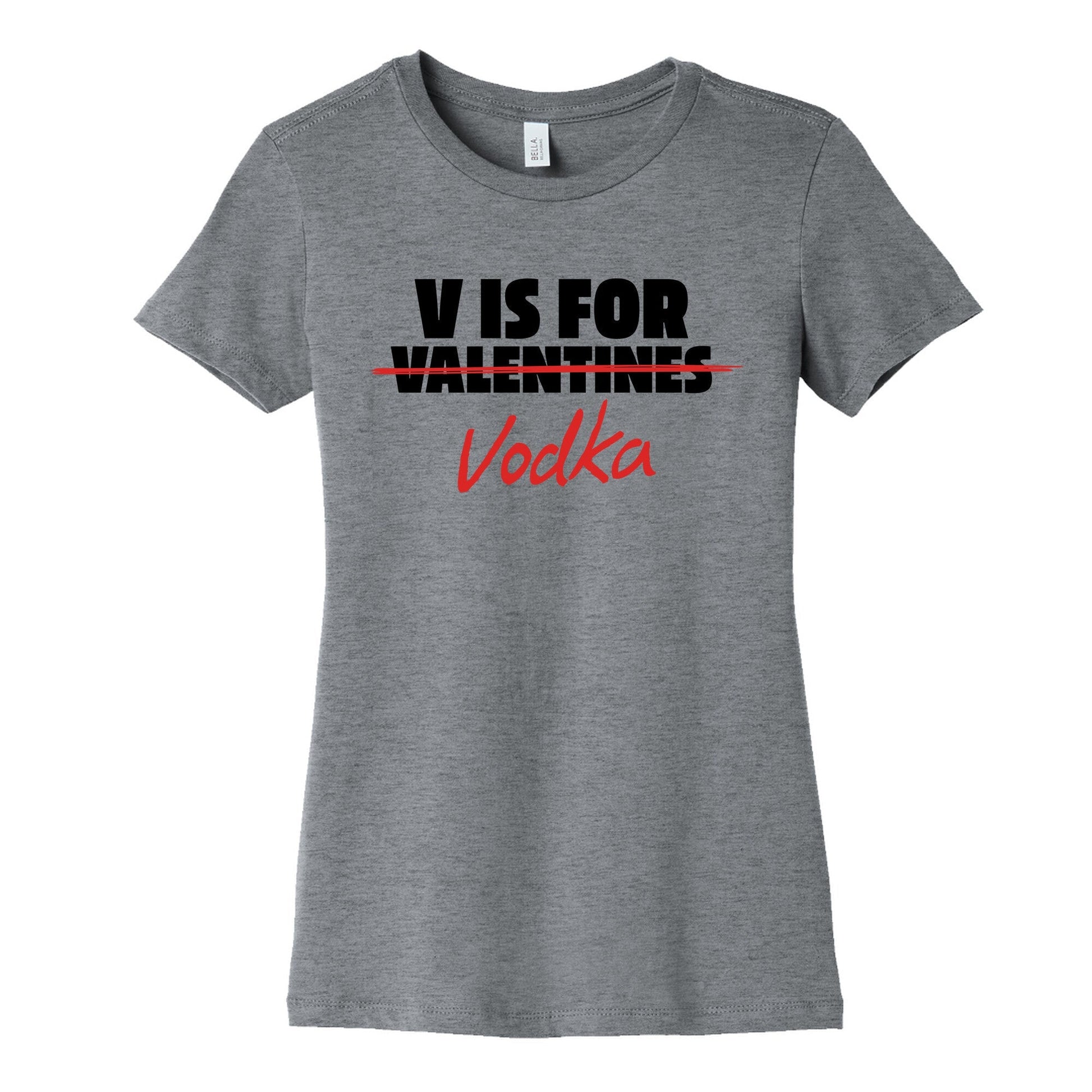 V Is For Vodka Womens Cotton Tee