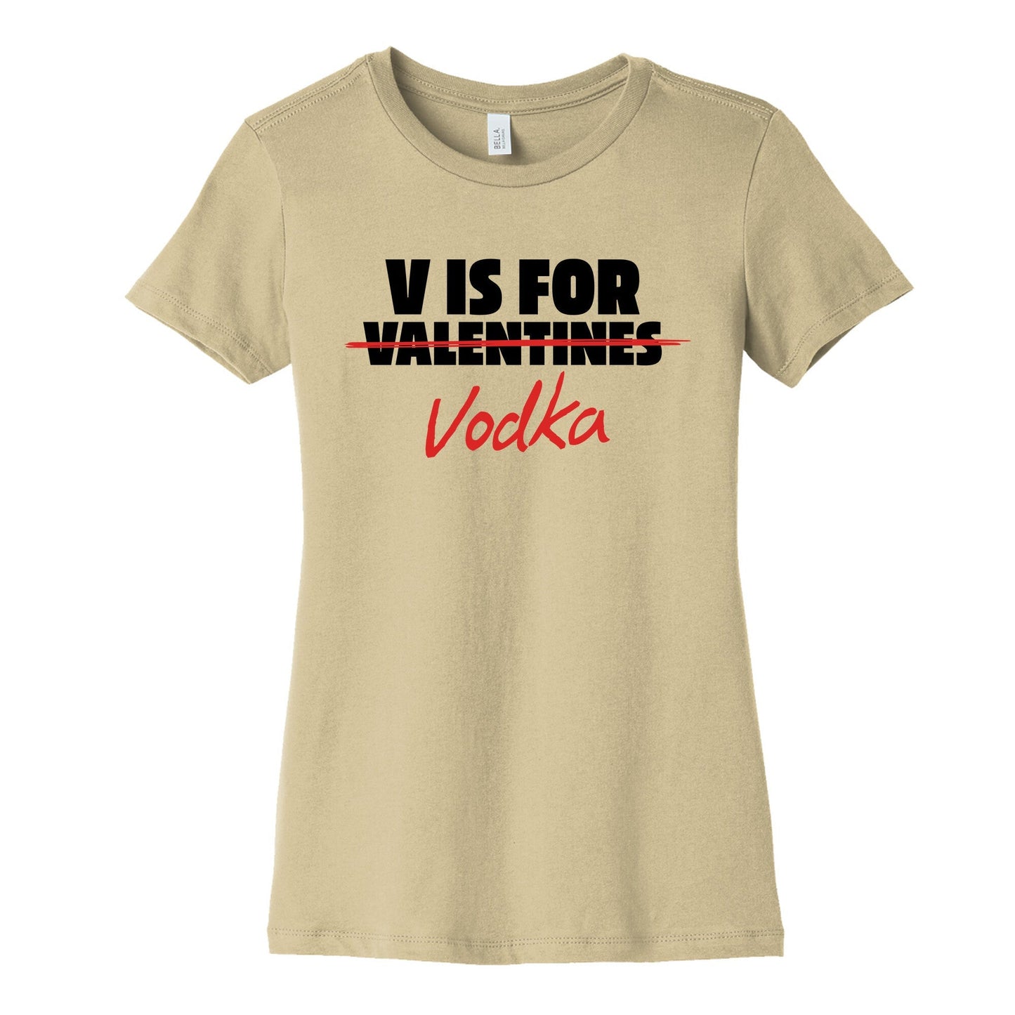 V Is For Vodka Womens Cotton Tee