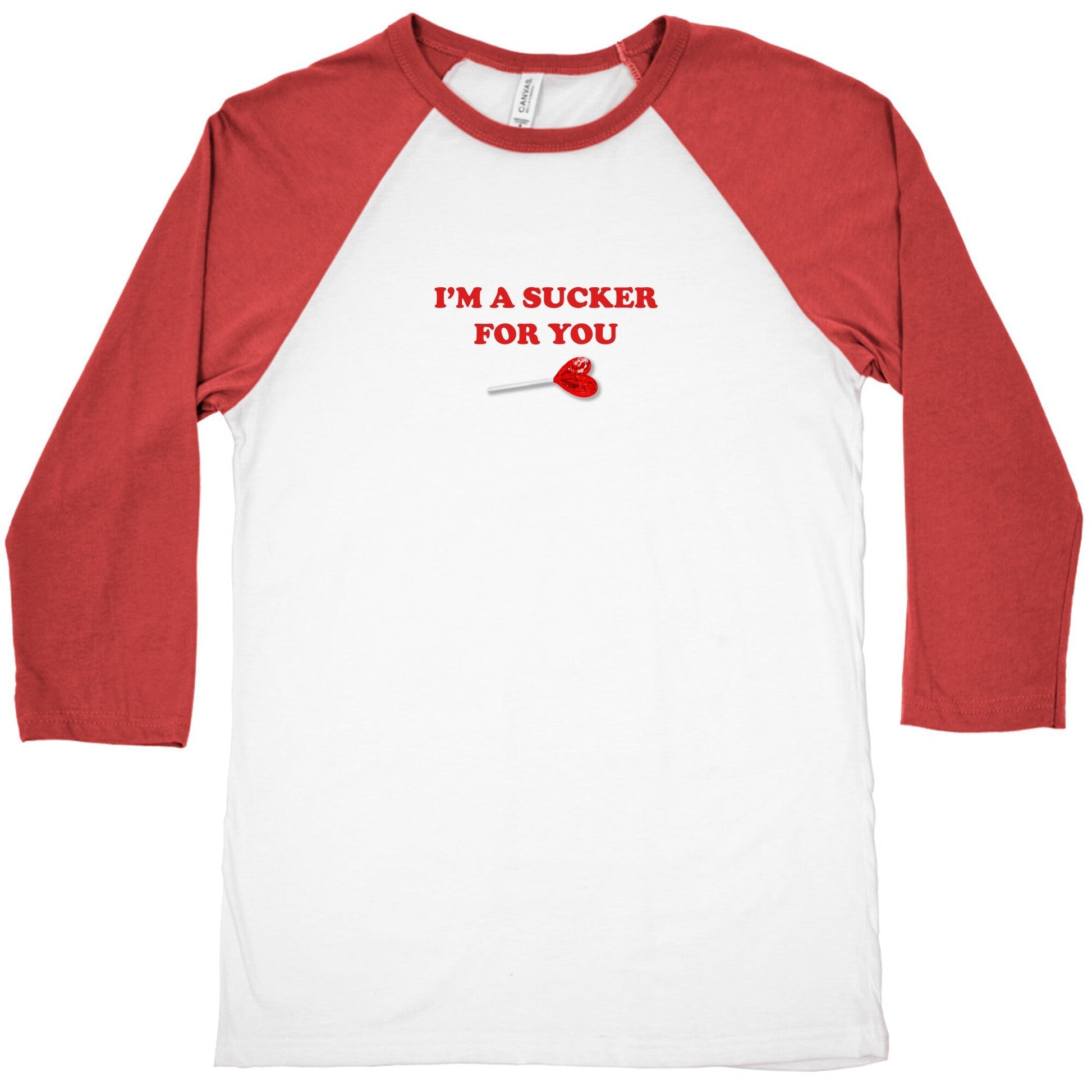 Im A Sucker For You Baseball Tee