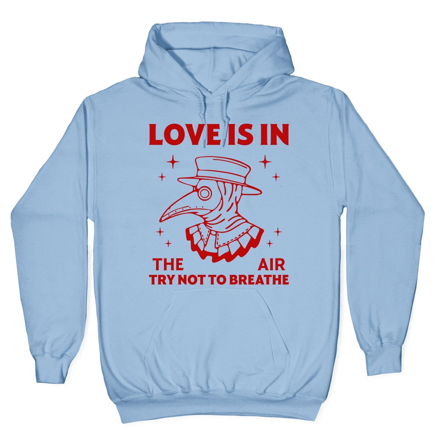 Love Is In The Air Hoodie