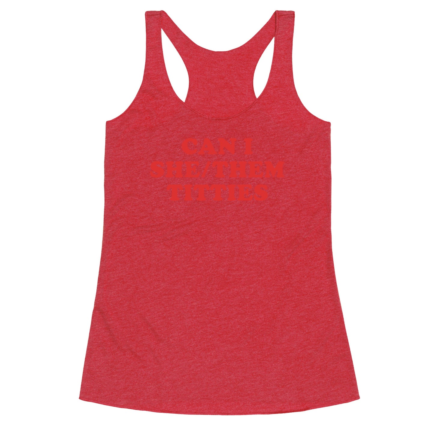 Can I She/Them Titties? Racerback Tank