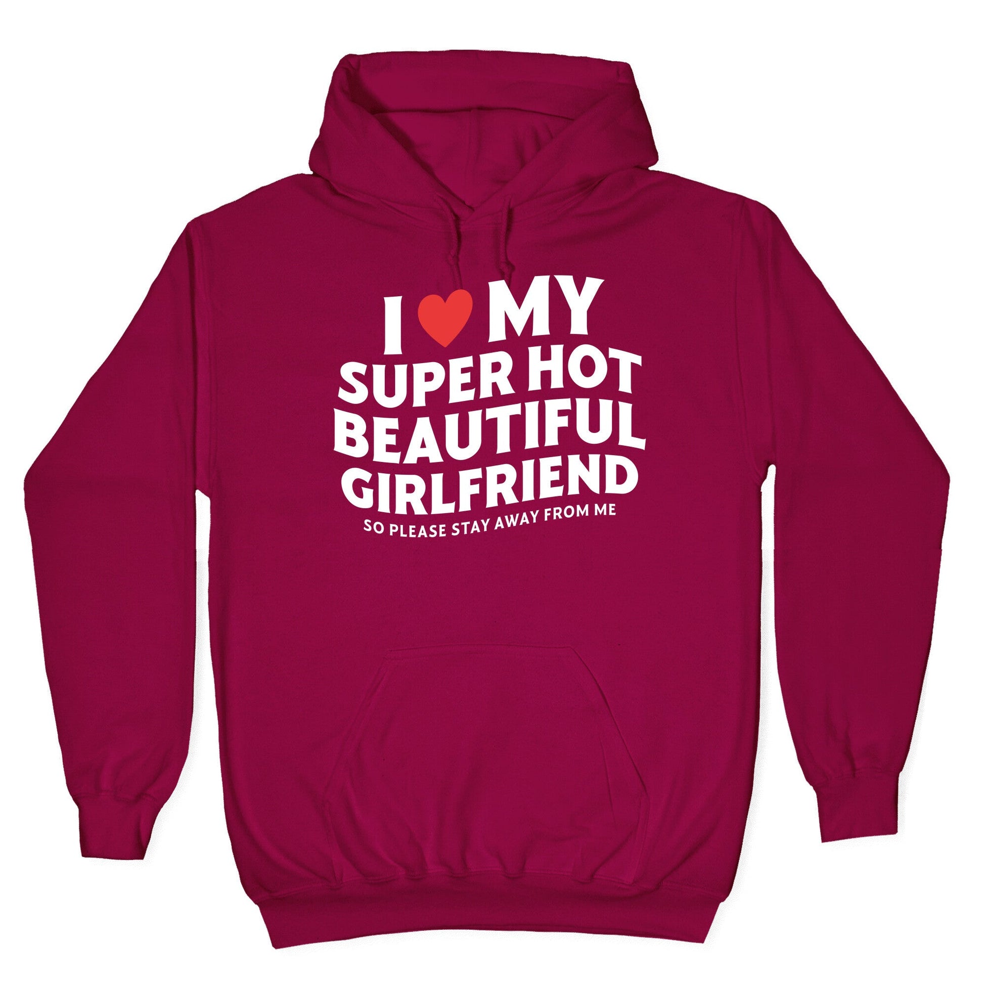 I Love My Girlfriend Hoodie