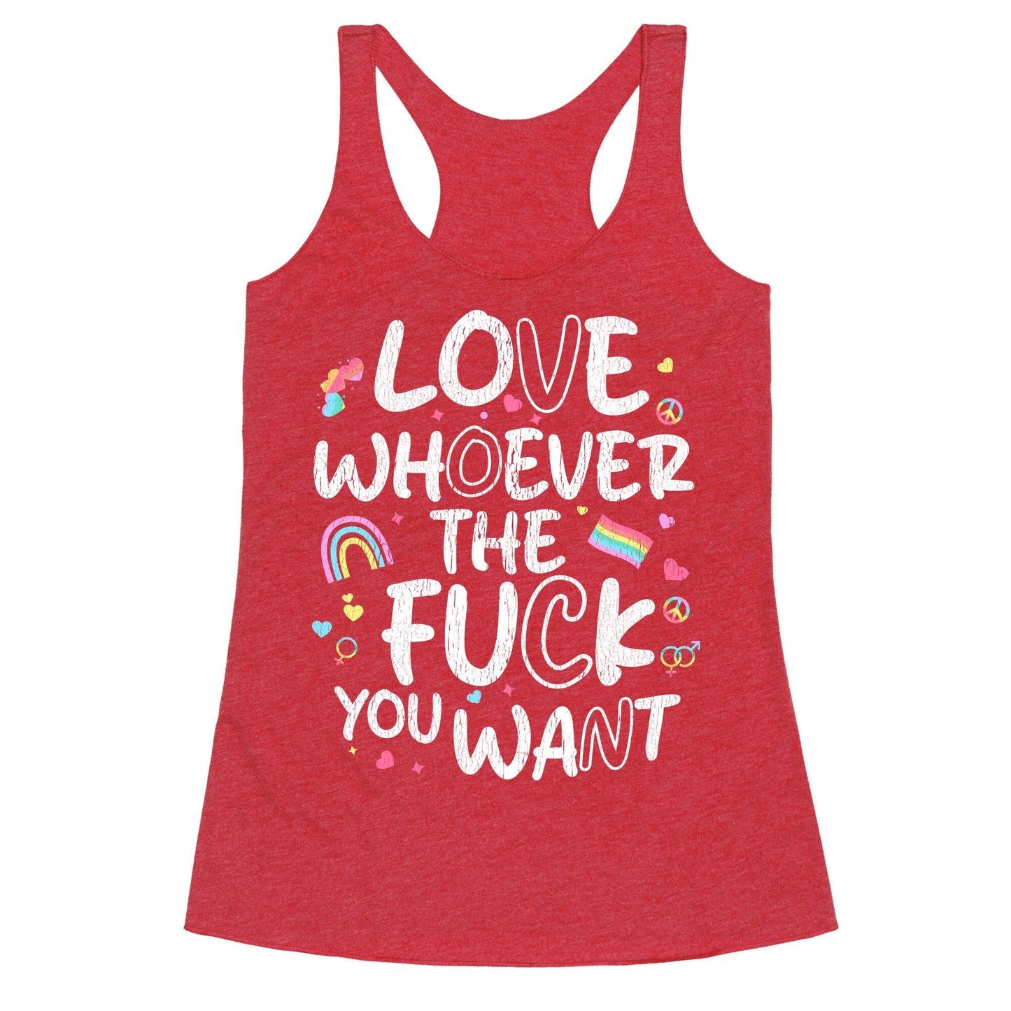 Love Whoever The Fuck You Want Racerback Tank